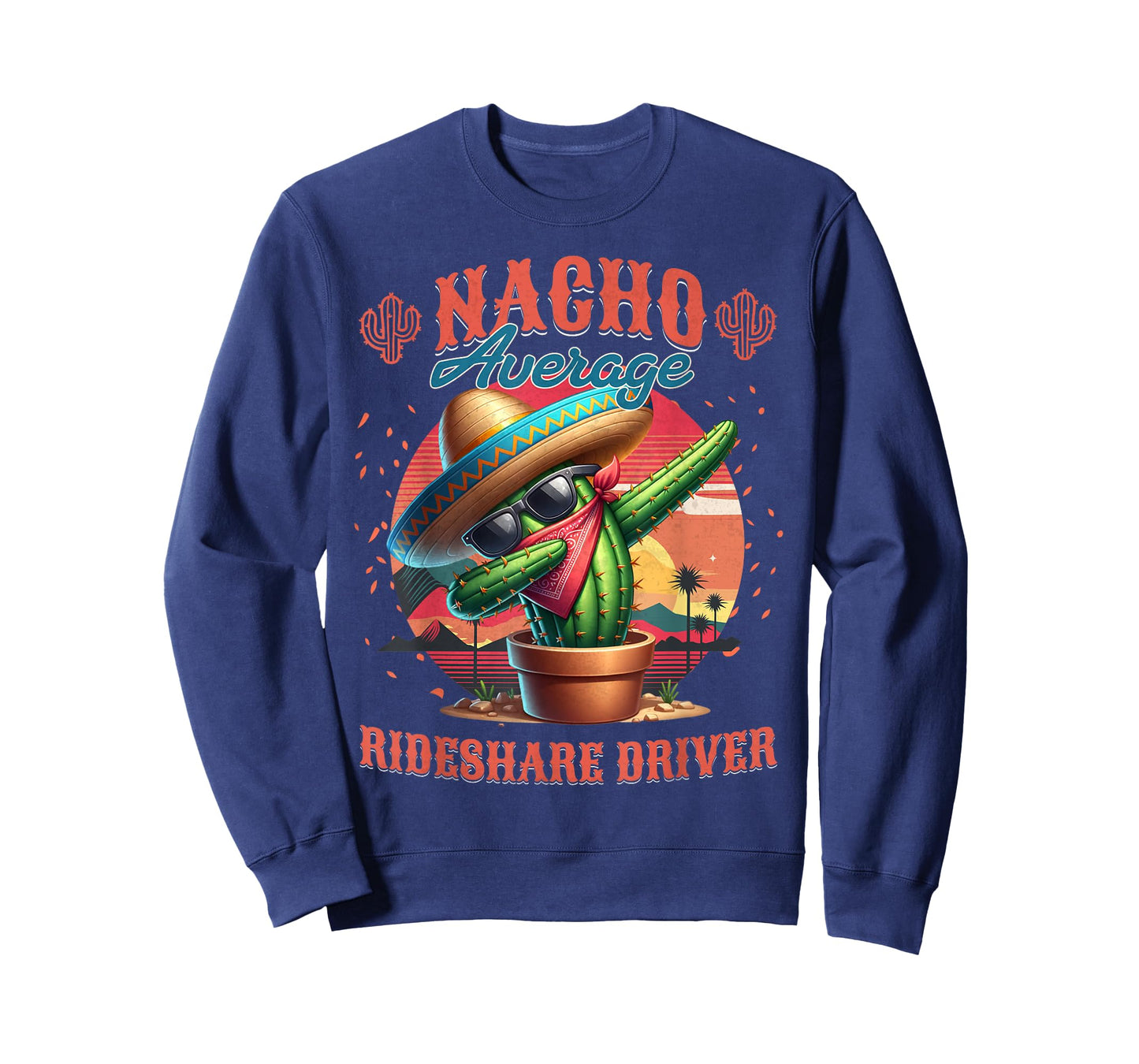 Nacho Average Rideshare Driver Funny Cinco de Mayo T-Shirt