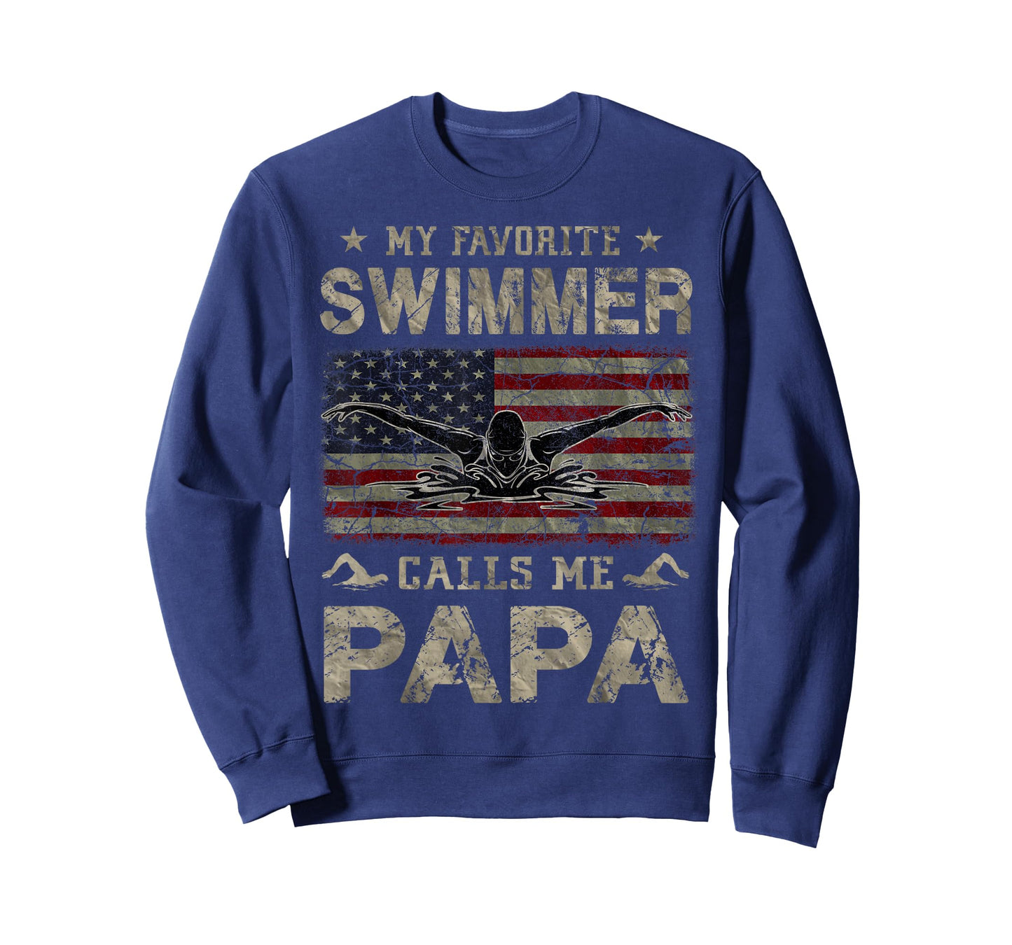 My Favorite Swimmer Calls Me Papa Fathers Day T-Shirt