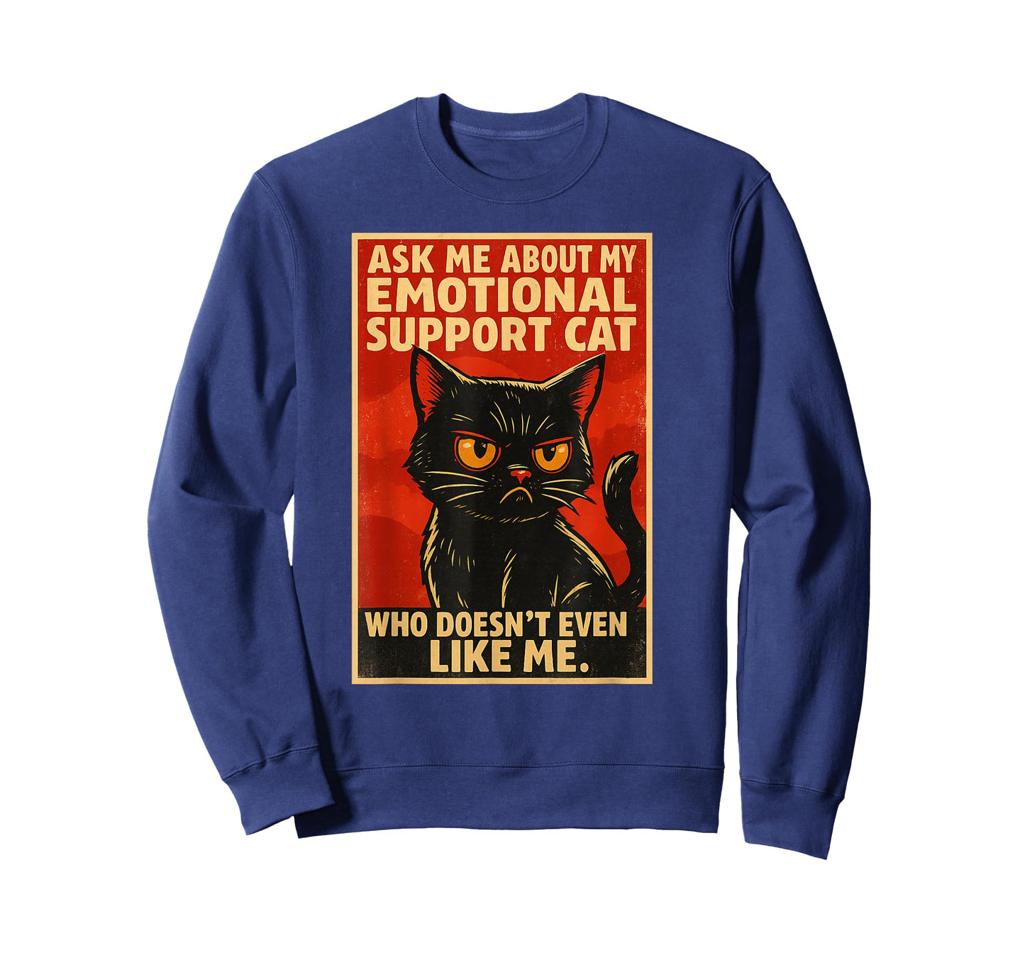 My Emotional Support Cat Who Doesn’t Even Like Me Funny Cat T-Shirt
