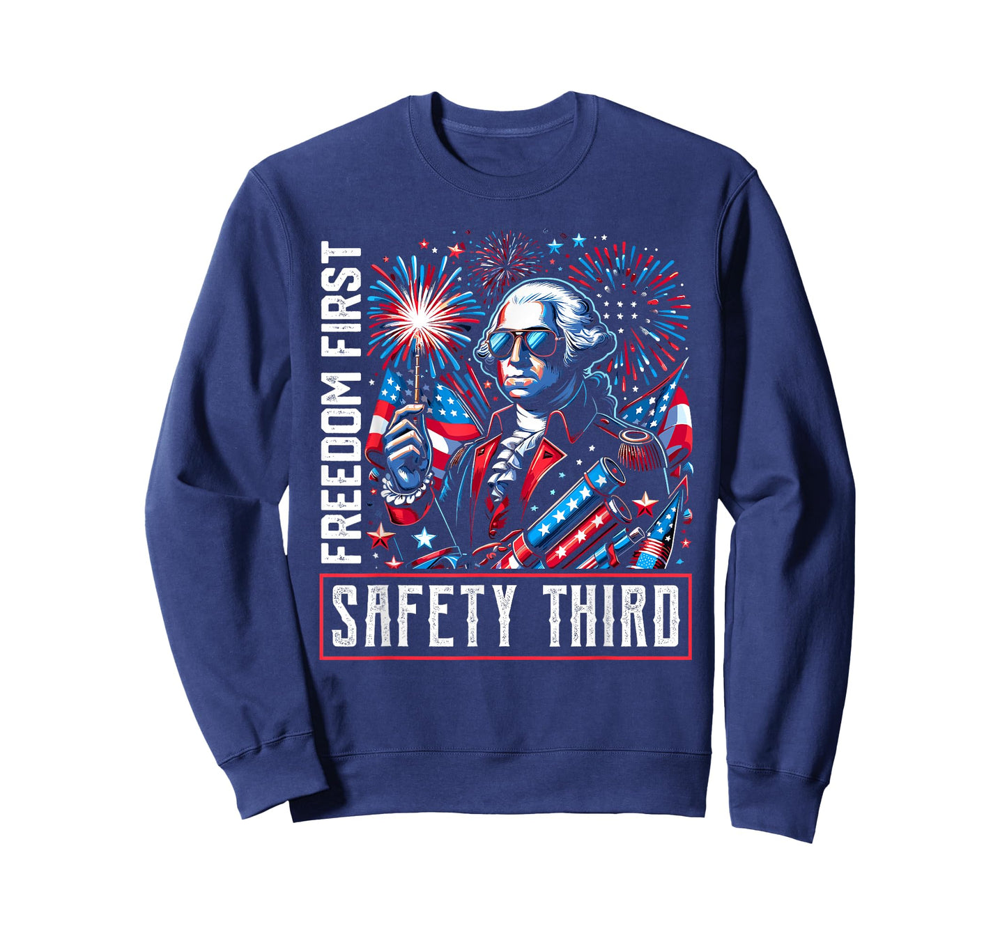 Freedom First Safety Third Shirt Fireworks 4th of July T-Shirt