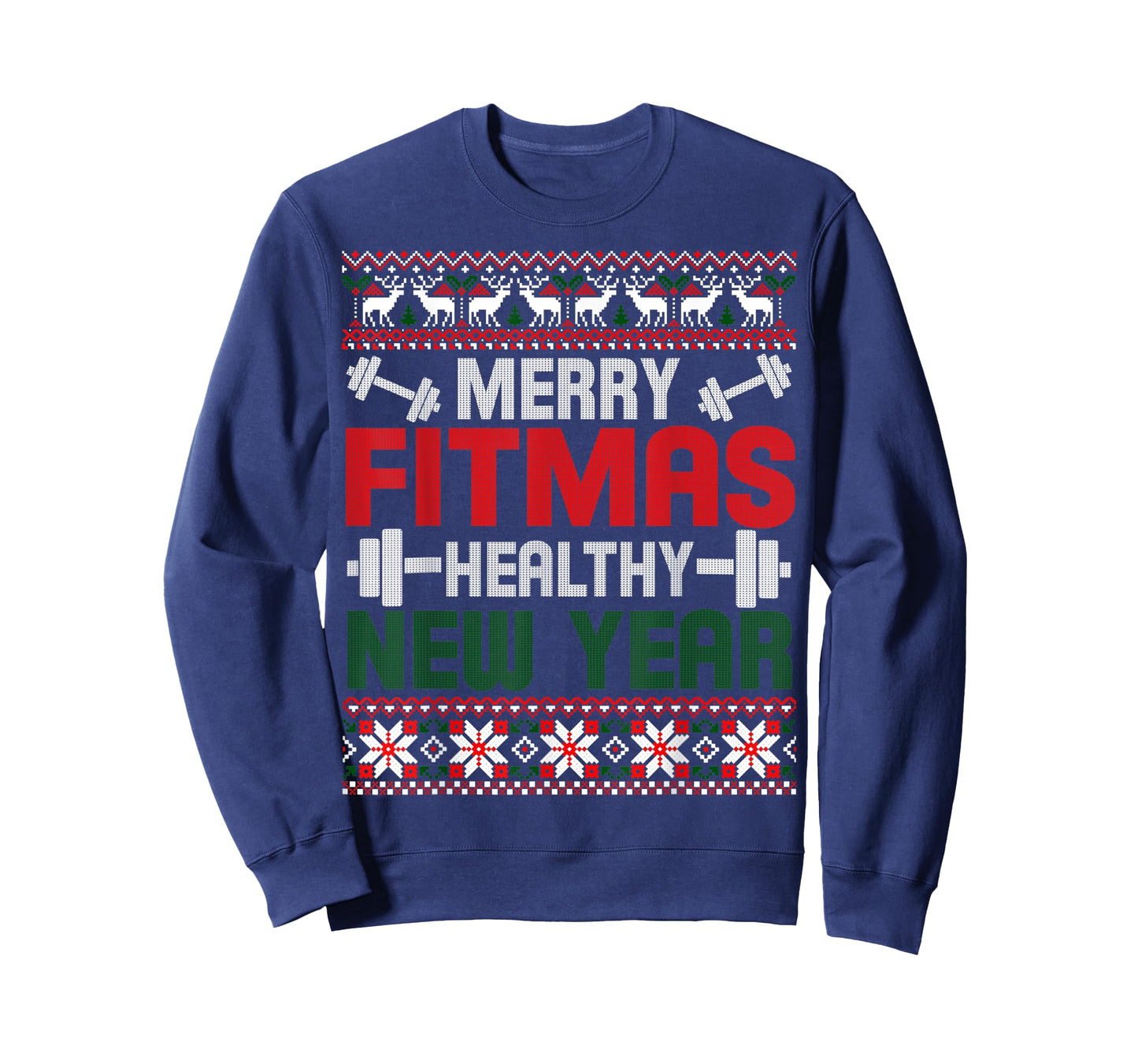 Merry Fitmas Healthy New Year Christmas Goals Meme Gift Ugly T-Shirt