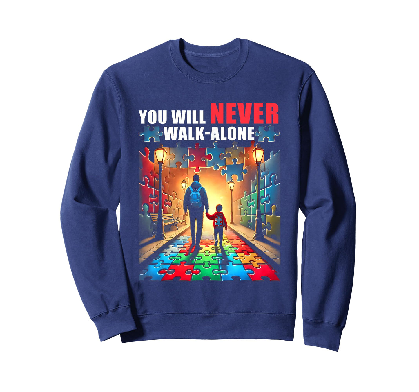 Autism Dad Mom You ll NeverWalk Alone Support Autism T-Shirt