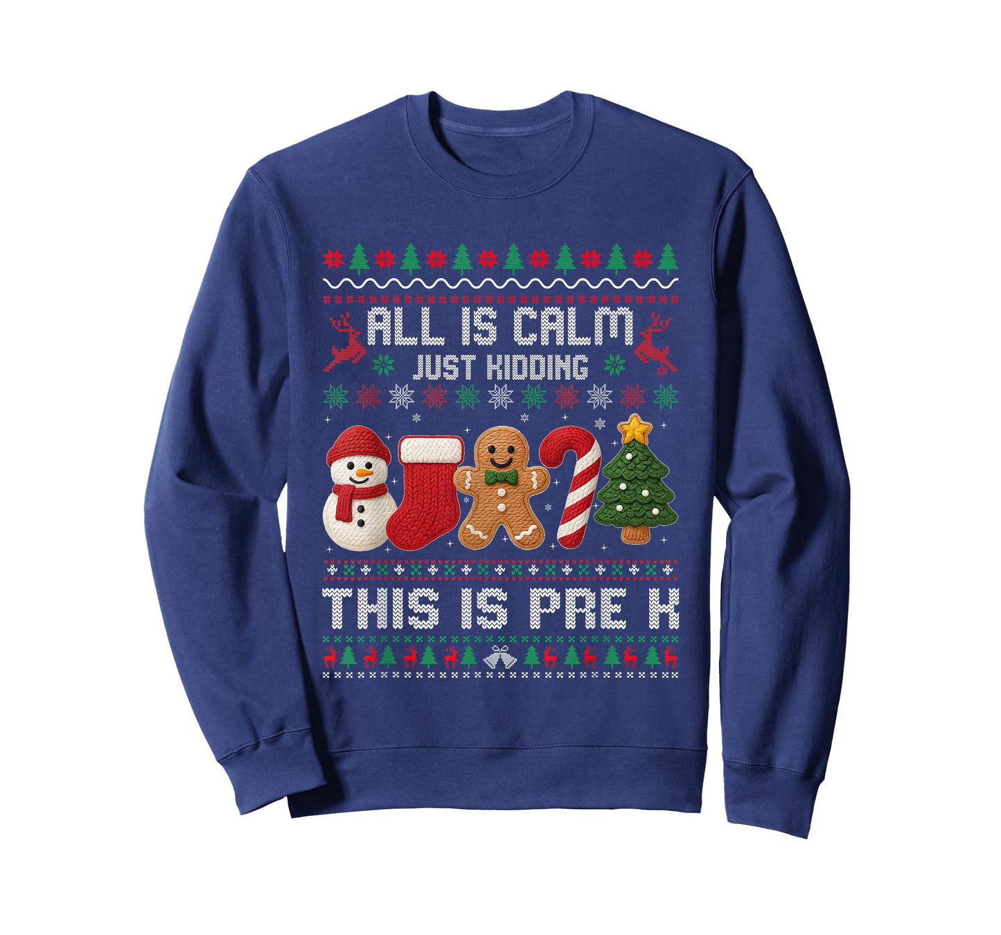 All is Calm Just Kidding This is Pre K Christmas Teachers T-Shirt