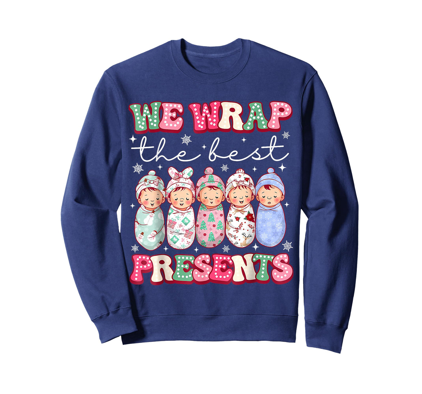 Cute We Wrap The Best Presents L&D NICU Nurse Christmas T-Shirt