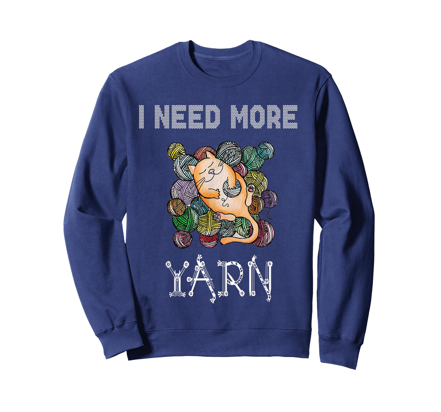 I need more yarn T-Shirt