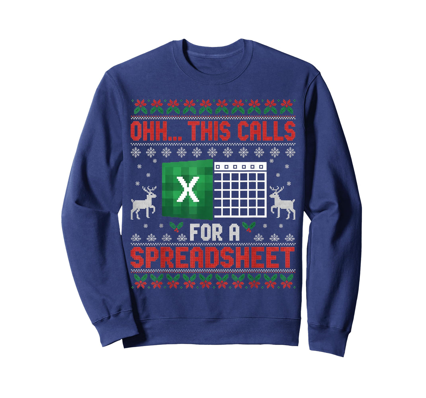 Oh This Calls for a Spreadsheet Christmas Sweater Excel T-Shirt