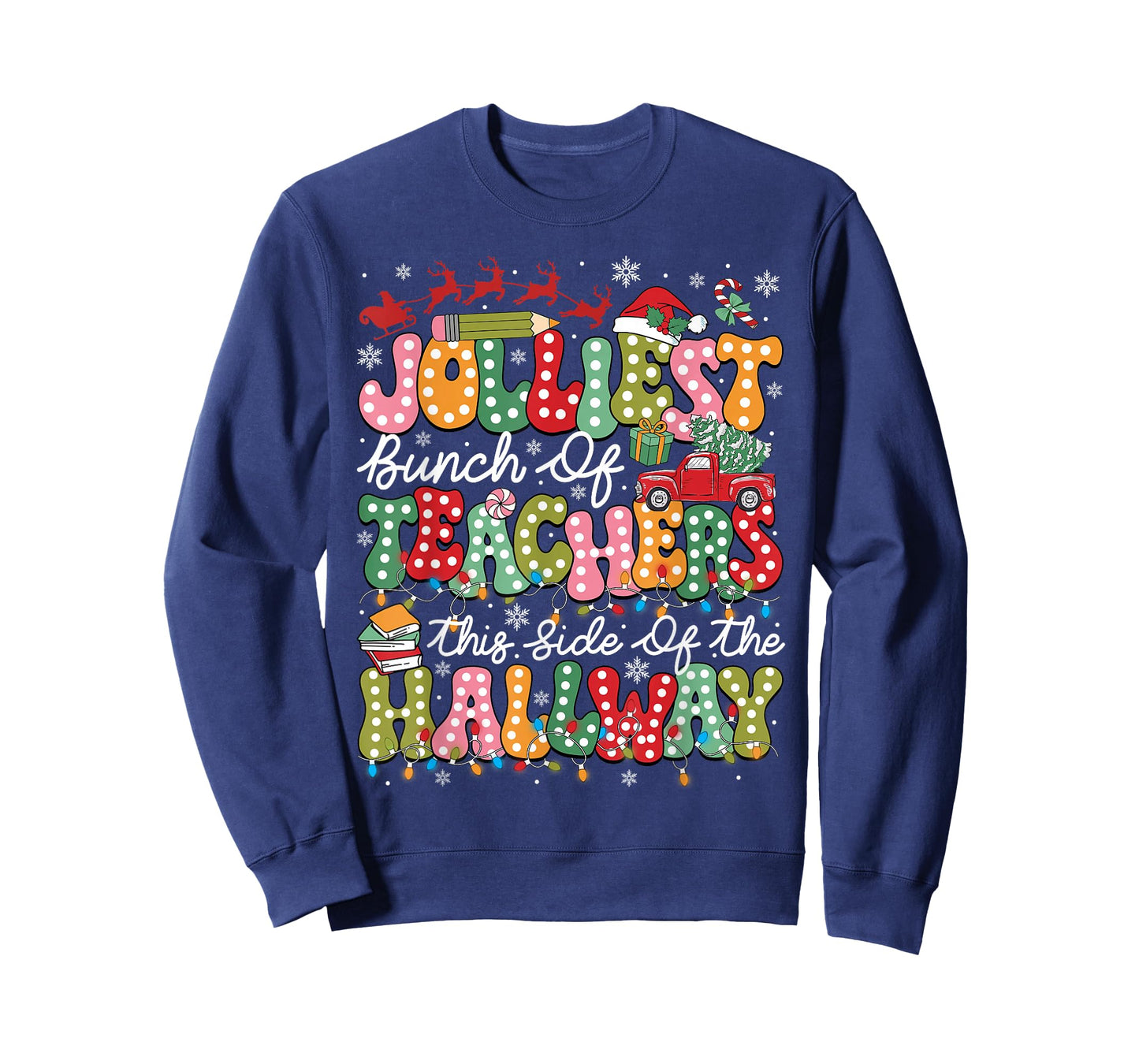 Jolliest Bunch of Teachers This Side of The Hallway Xmas T-Shirt