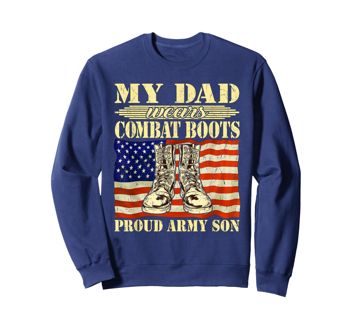 My Dad Wears Combat Boots Proud Army Son Military Family T-Shirt
