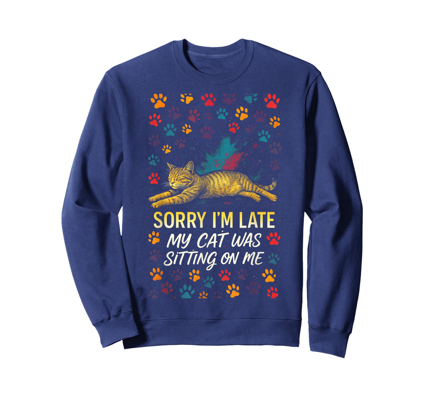 Sorry I'm Late - Cat Lover Humorous Art T-Shirt