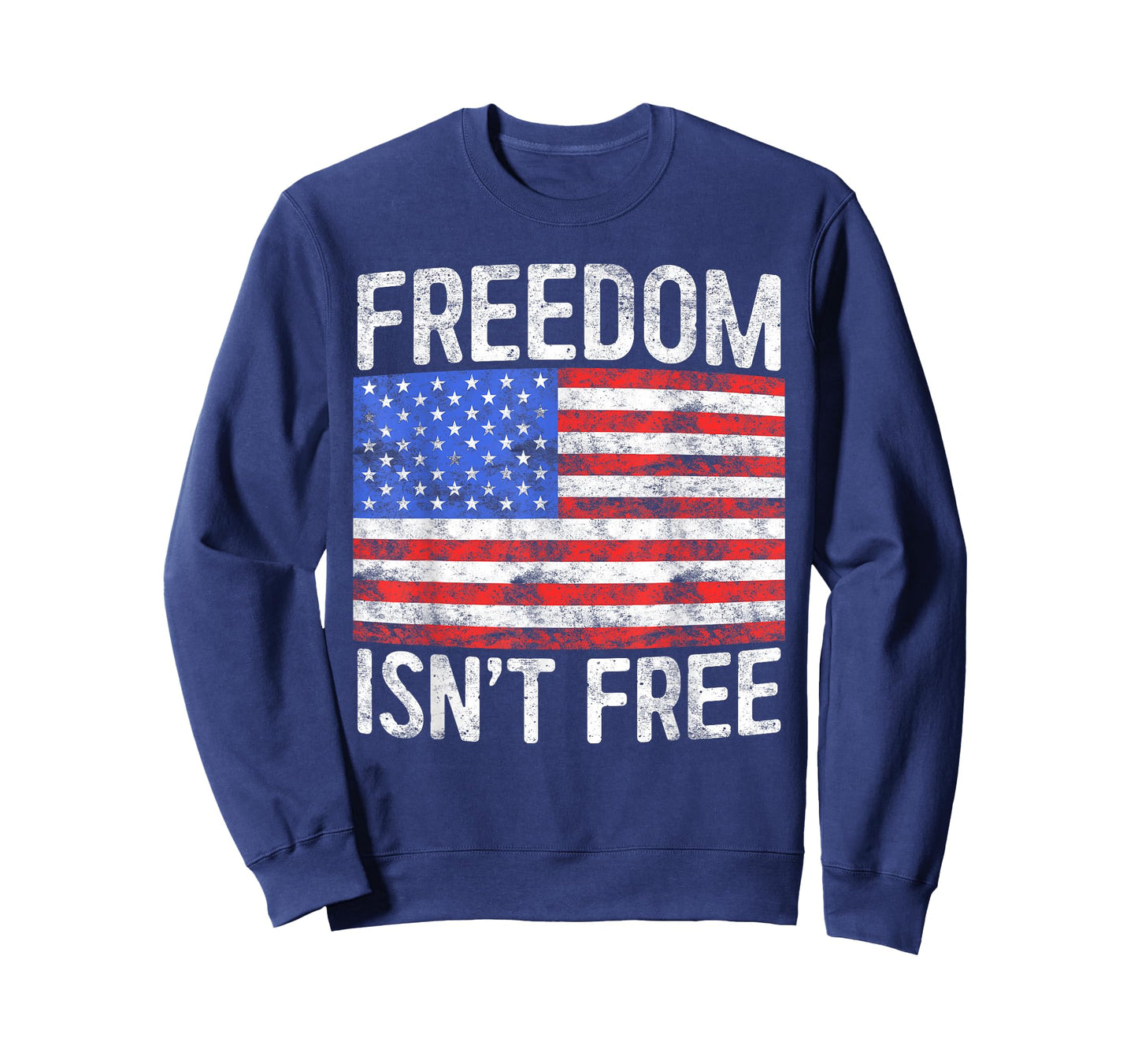 Freedom Isn't Free Shirt Men Women Patriotic Fourth of July T-Shirt