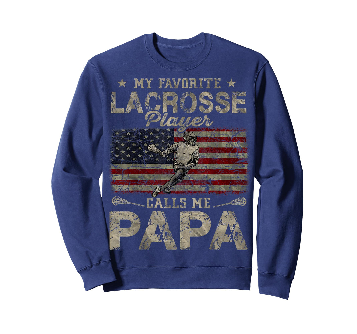 My Favorite Lacrosse Player Calls Me Papa Father's Day T-Shirt