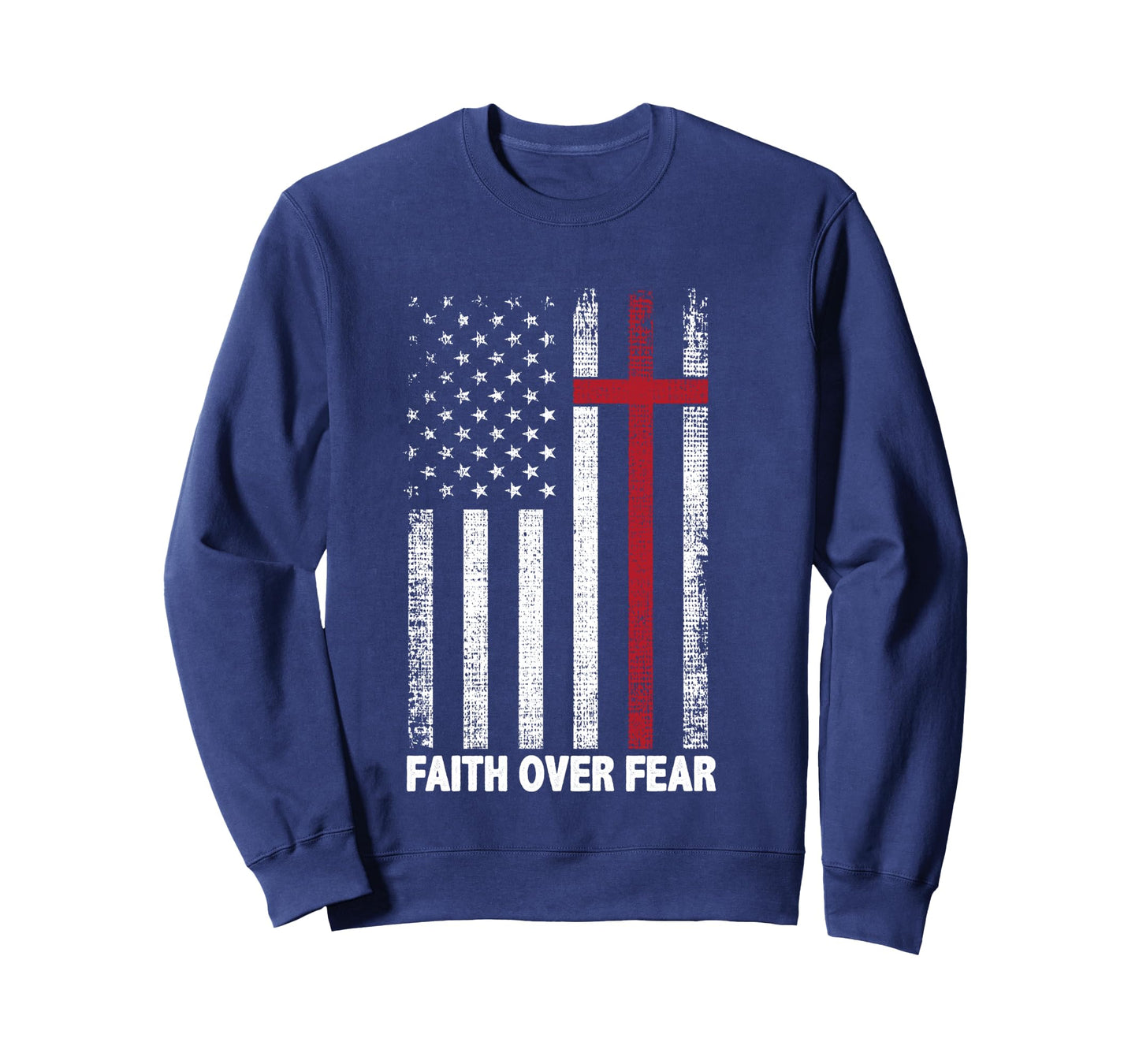 Faith Over Fear Patriotic Christian Cross American Flag Long Sleeve T-Shirt