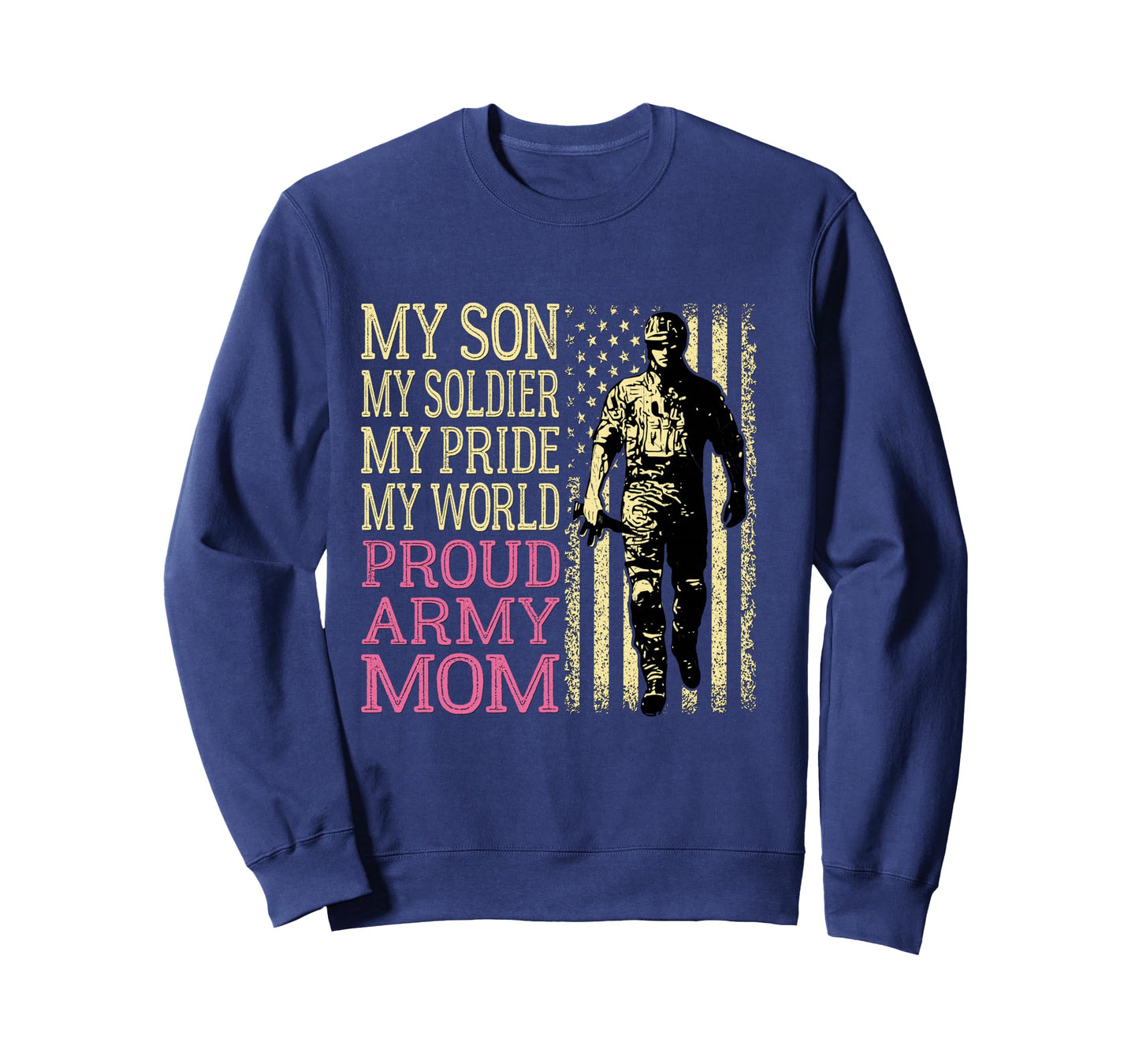 My Son My Soldier Hero Proud Army Mom US Military Mother Long Sleeve T-Shirt