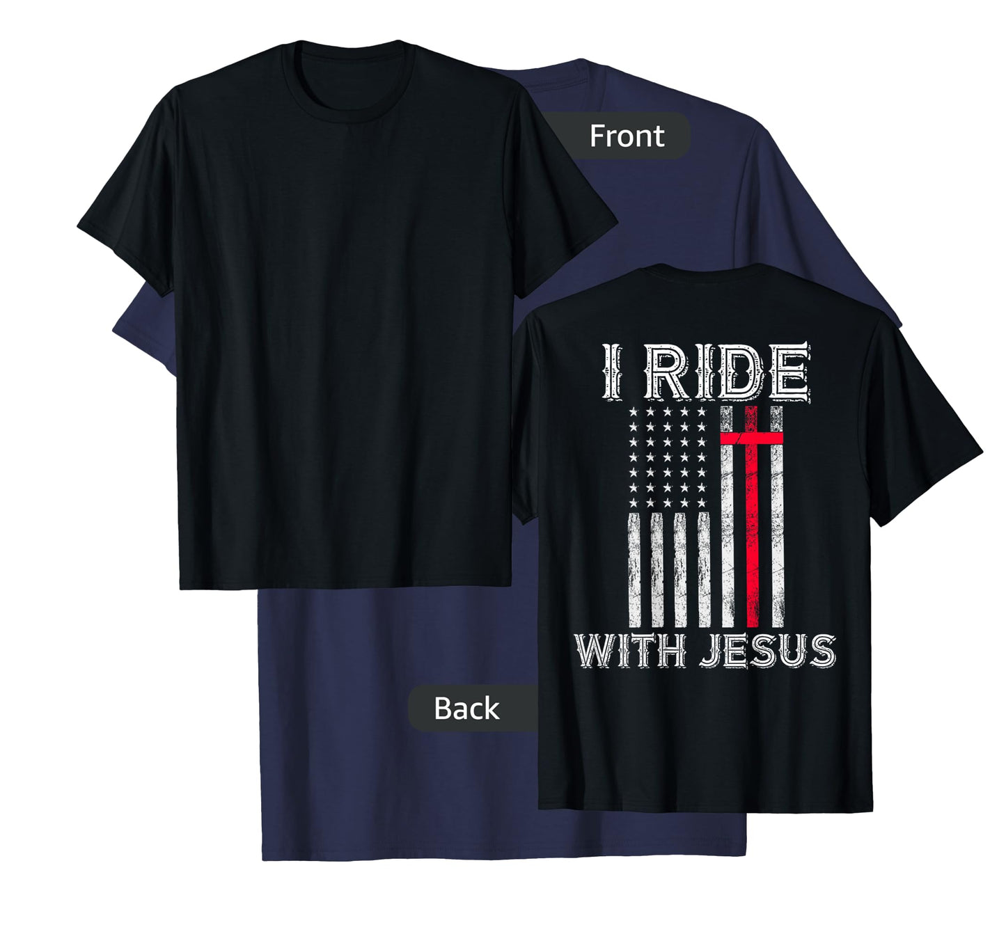 Christian Cross American Flag Ride With Jesus Back Design T-Shirt for Women Men