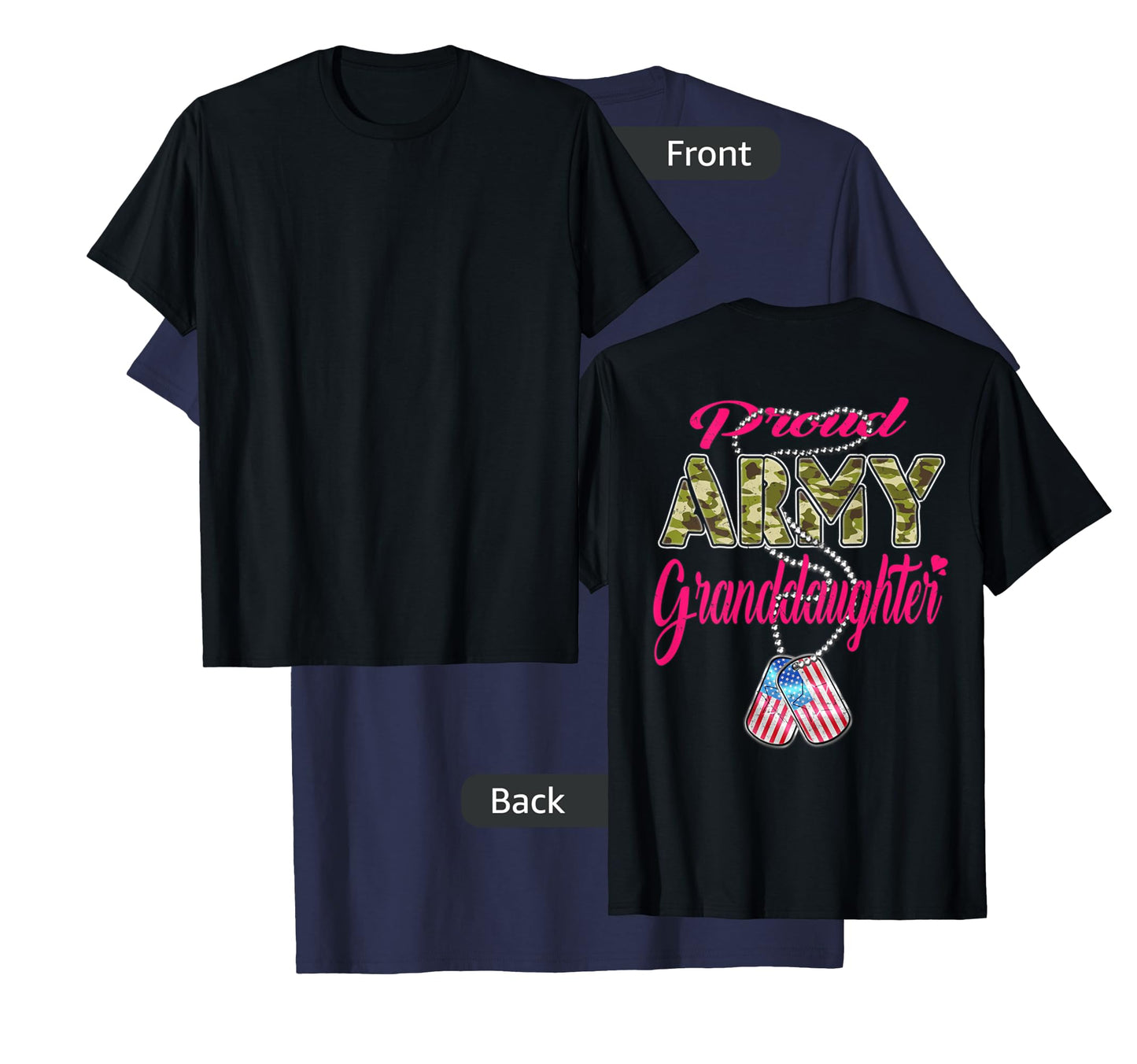 Proud Army Granddaughter US Flag Dog Tags Military Family Men Women Kids T-Shirt