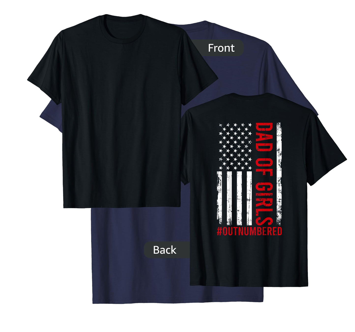 Proud Dad Of Girls Outnumbered USA American Flag Fathers Day T-Shirt