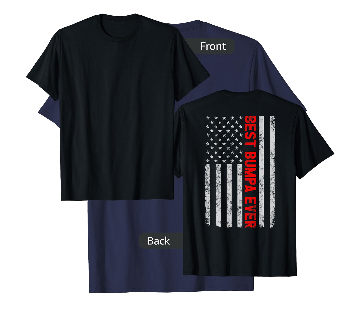 Best Bumpa Ever Fathers Day Vintage Patriotic American Flag T-Shirt