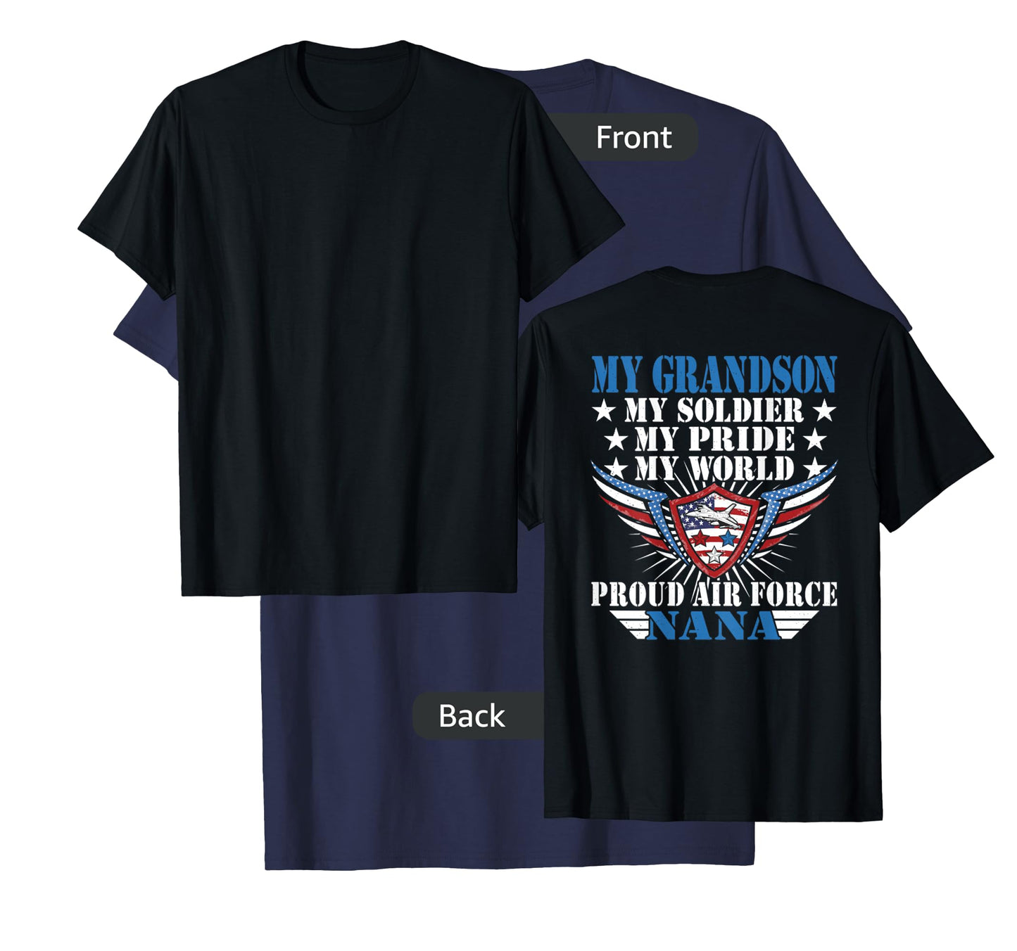 My Grandson Is A Soldier Airman Proud Air Force Nana Gift T-Shirt