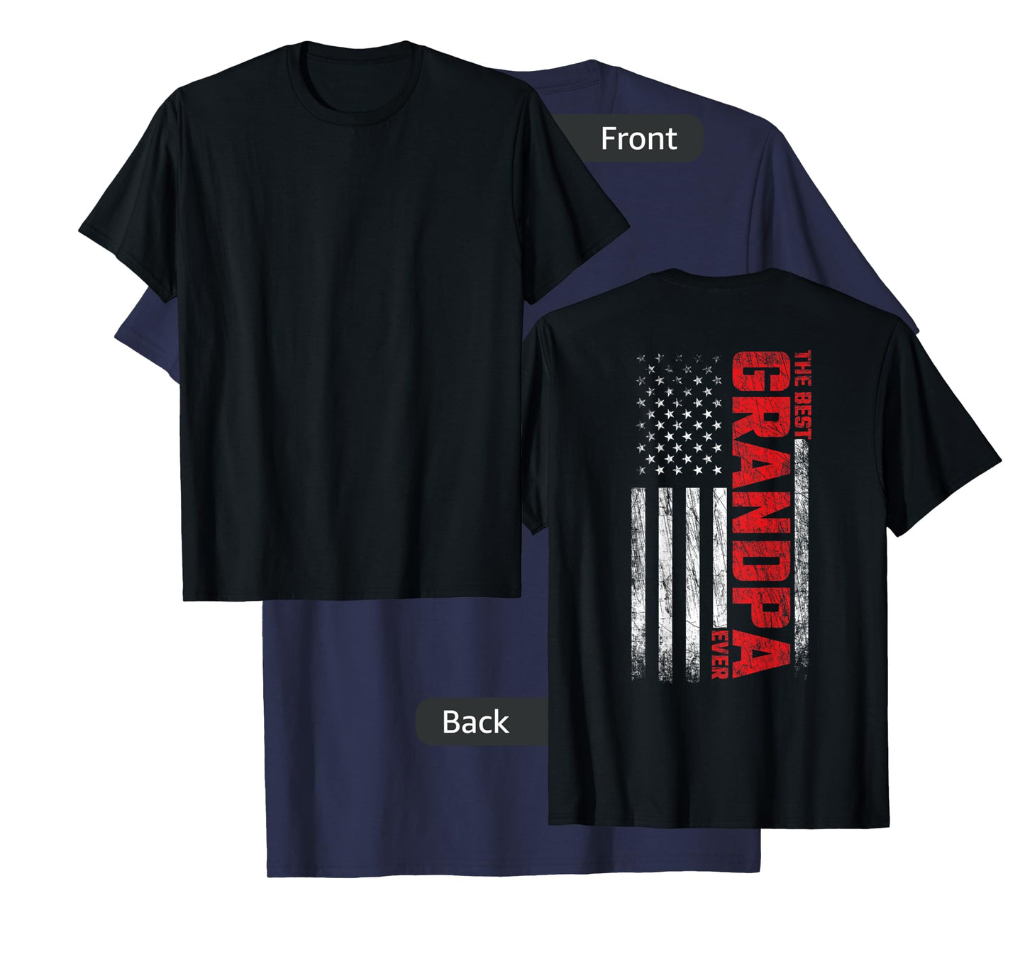 Grandpa - American Flag On Back - Best Grandpa Ever T-Shirt