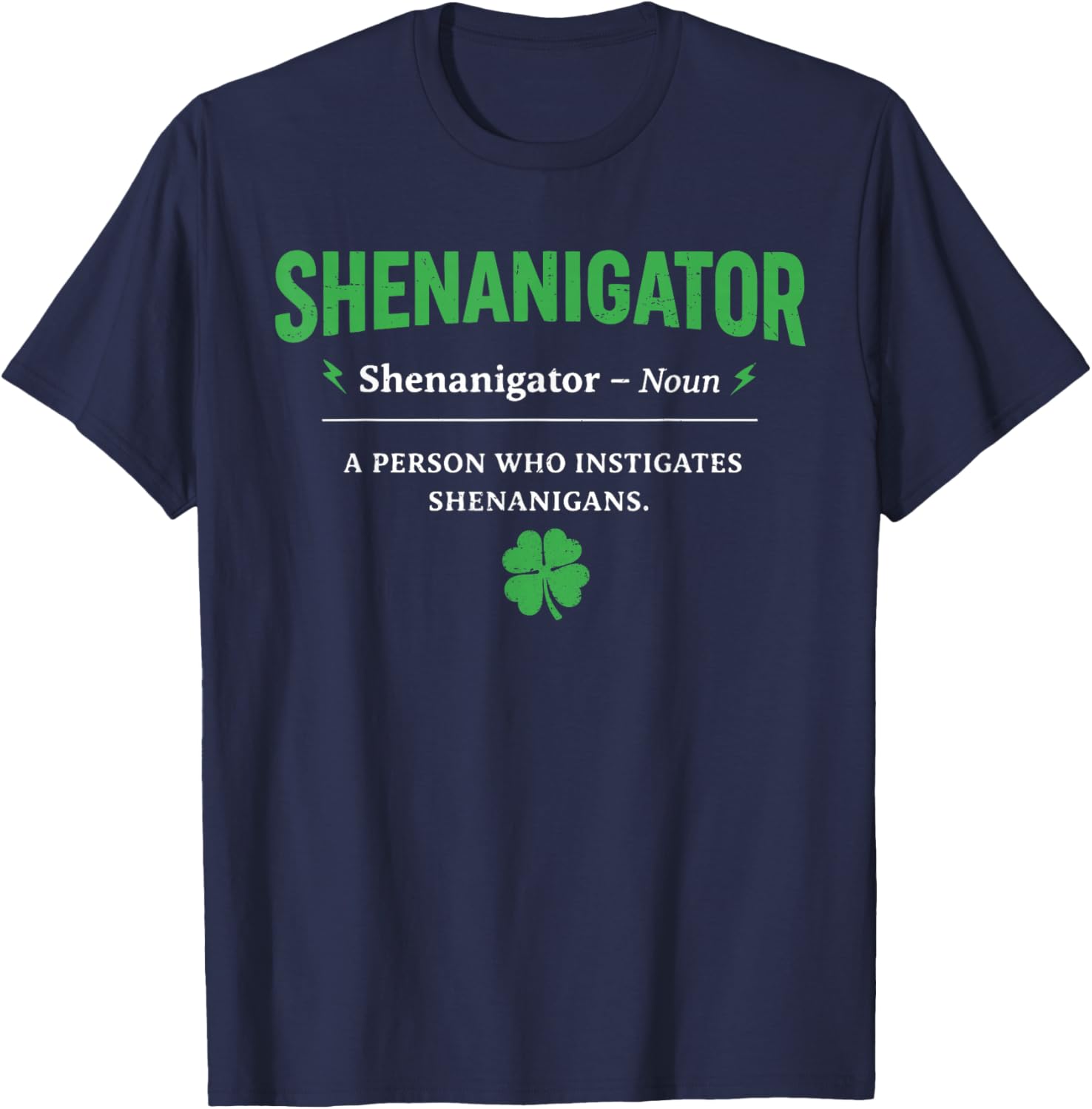 Shenanigator Funny St Patricks Day Shenanigans Men Women Kid T-Shirt - T-Shirt | Navy