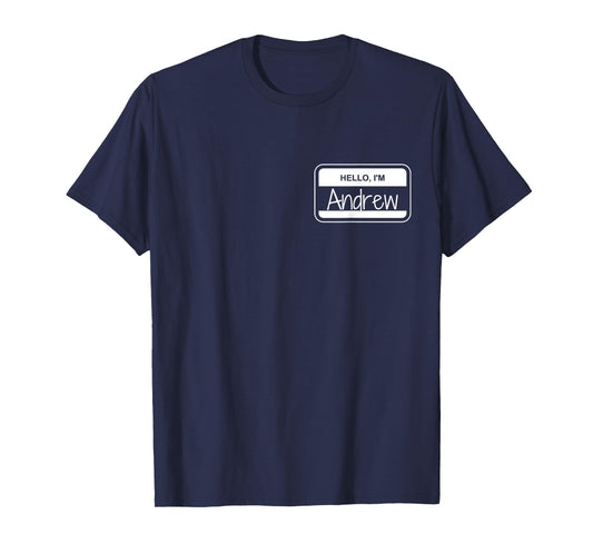 Andrew Name Tag My Name is Andrew Get to Know you Activity T-Shirt