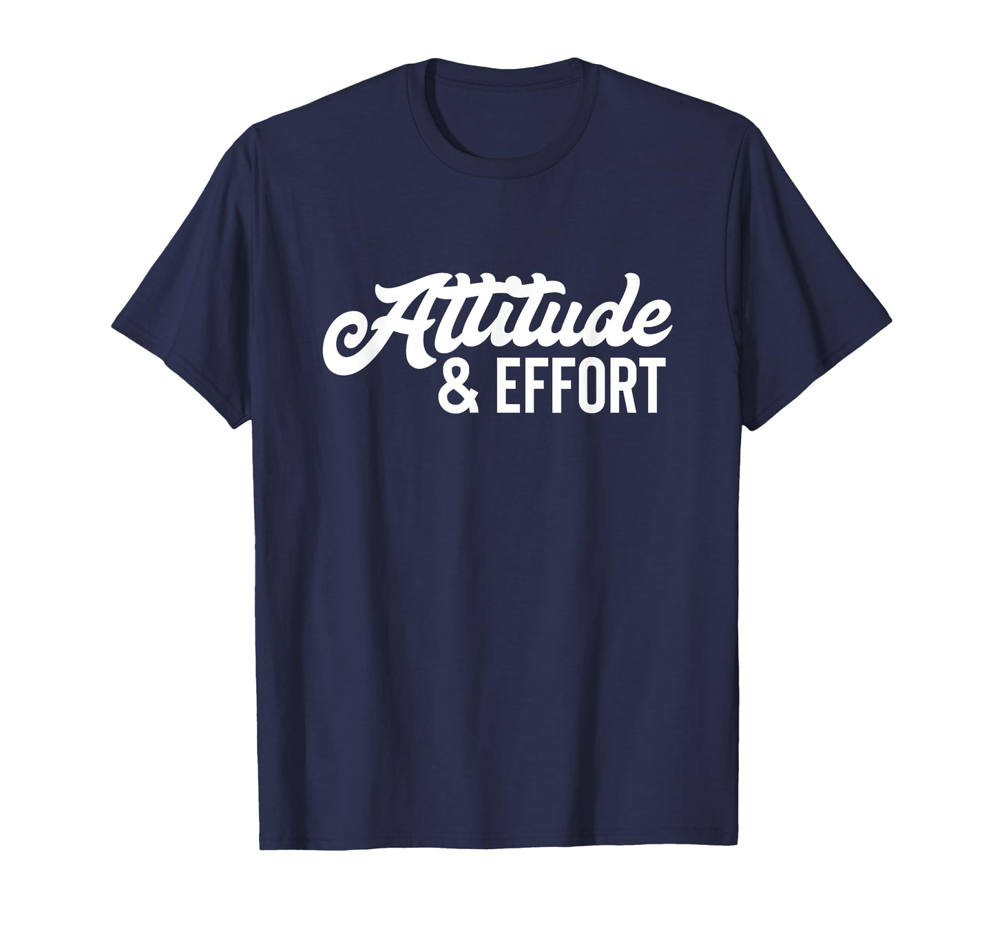 Attitude & Effort Teamwork Business Productivity T-Shirt