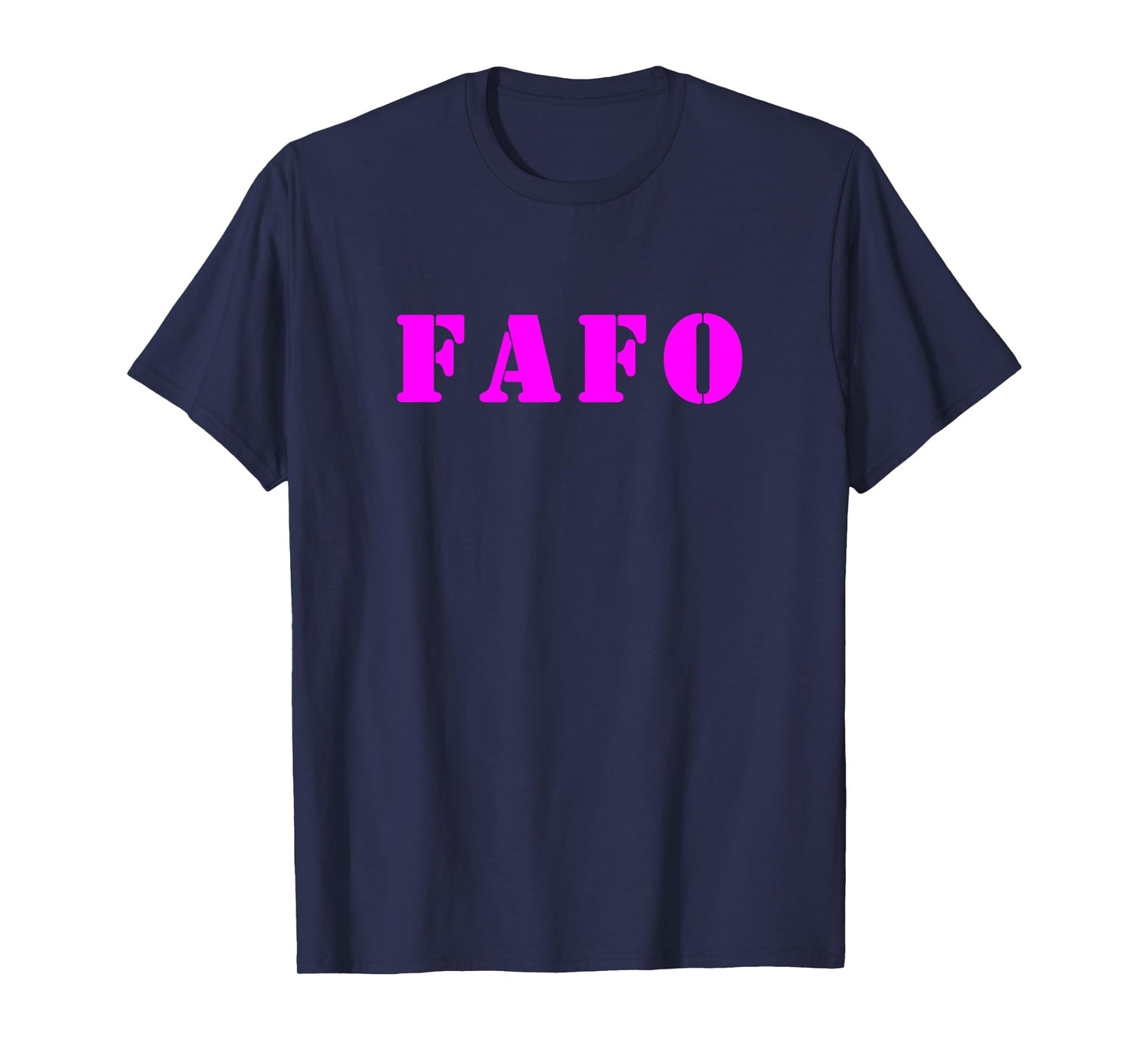 FAFO T-Shirt