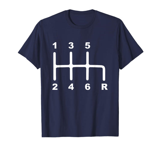 6 Speed Manual Transmission Shift Pattern Car T-Shirt