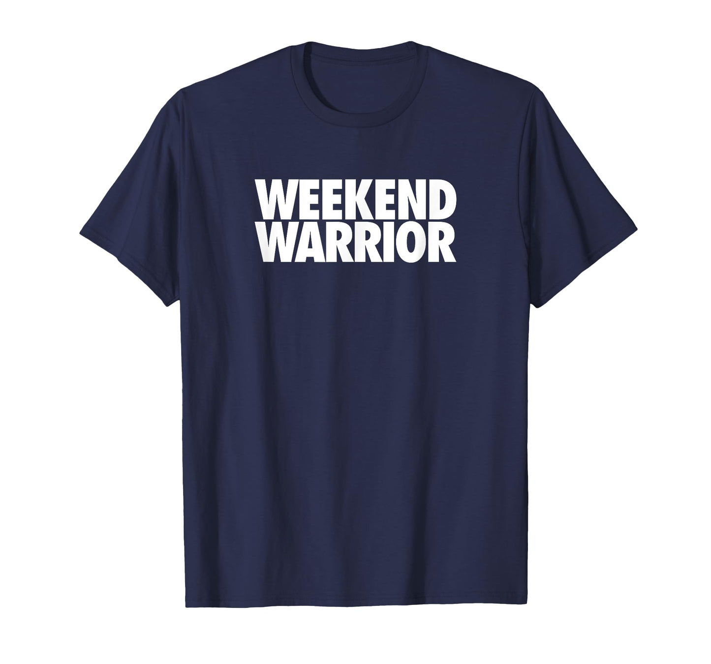 Weekend Warrior - Funny Exercise Shirt T-Shirt