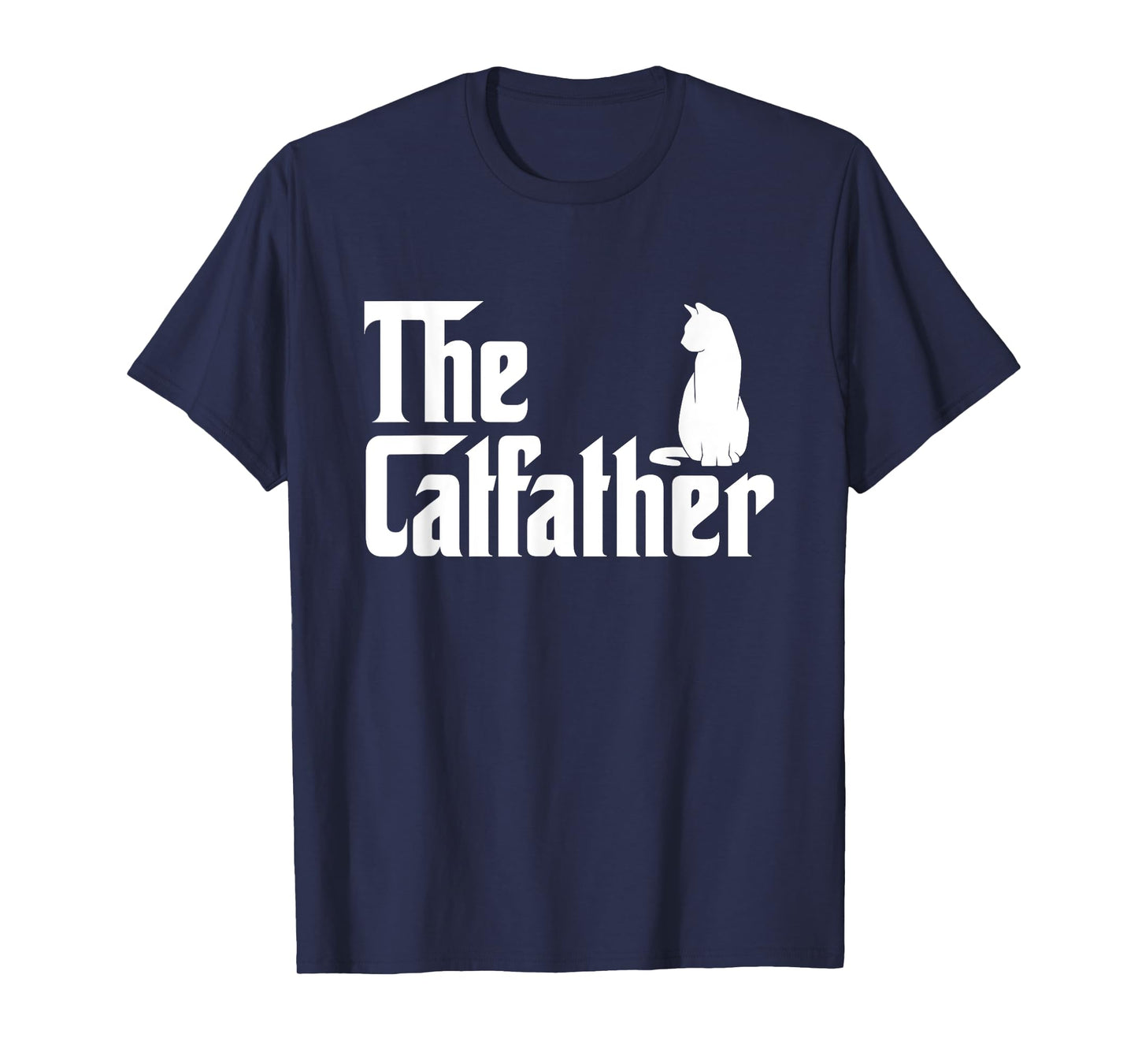 The Catfather - Cat Lover Kitten Owner Kitty Men Women Kids T-Shirt