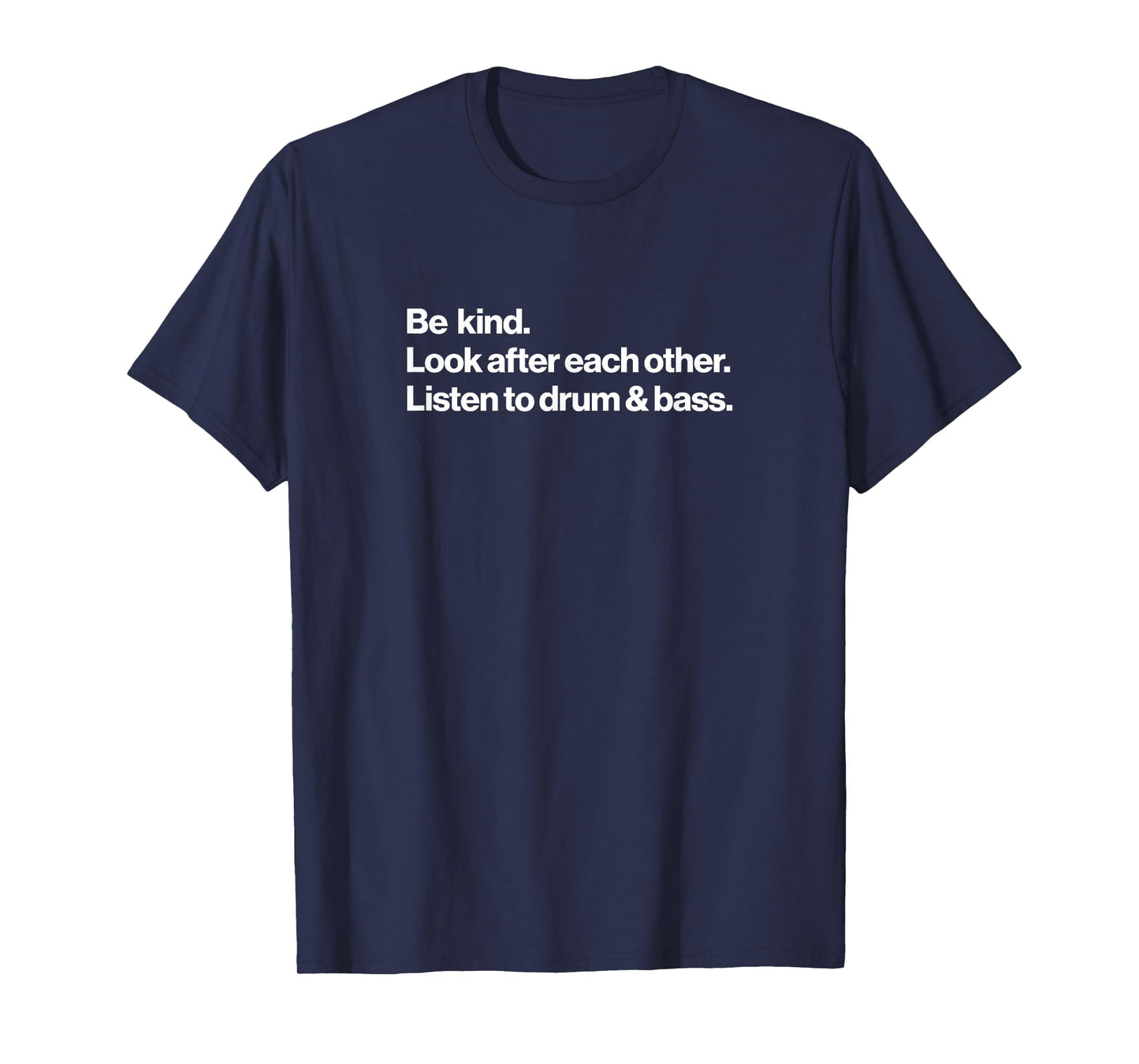 Listen To Drum & Bass Music T-Shirt