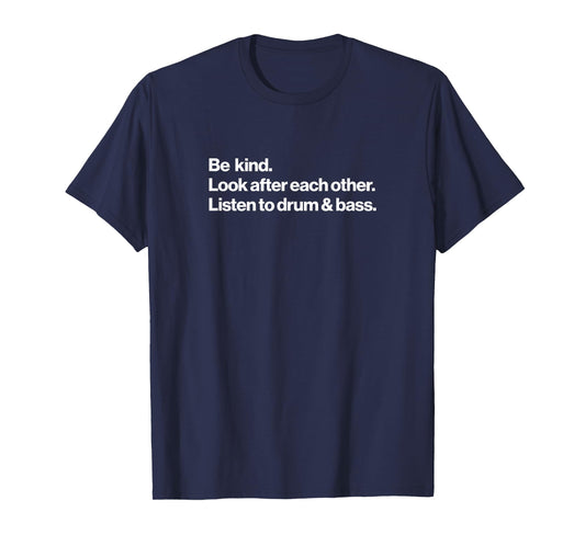 Listen To Drum & Bass Music T-Shirt