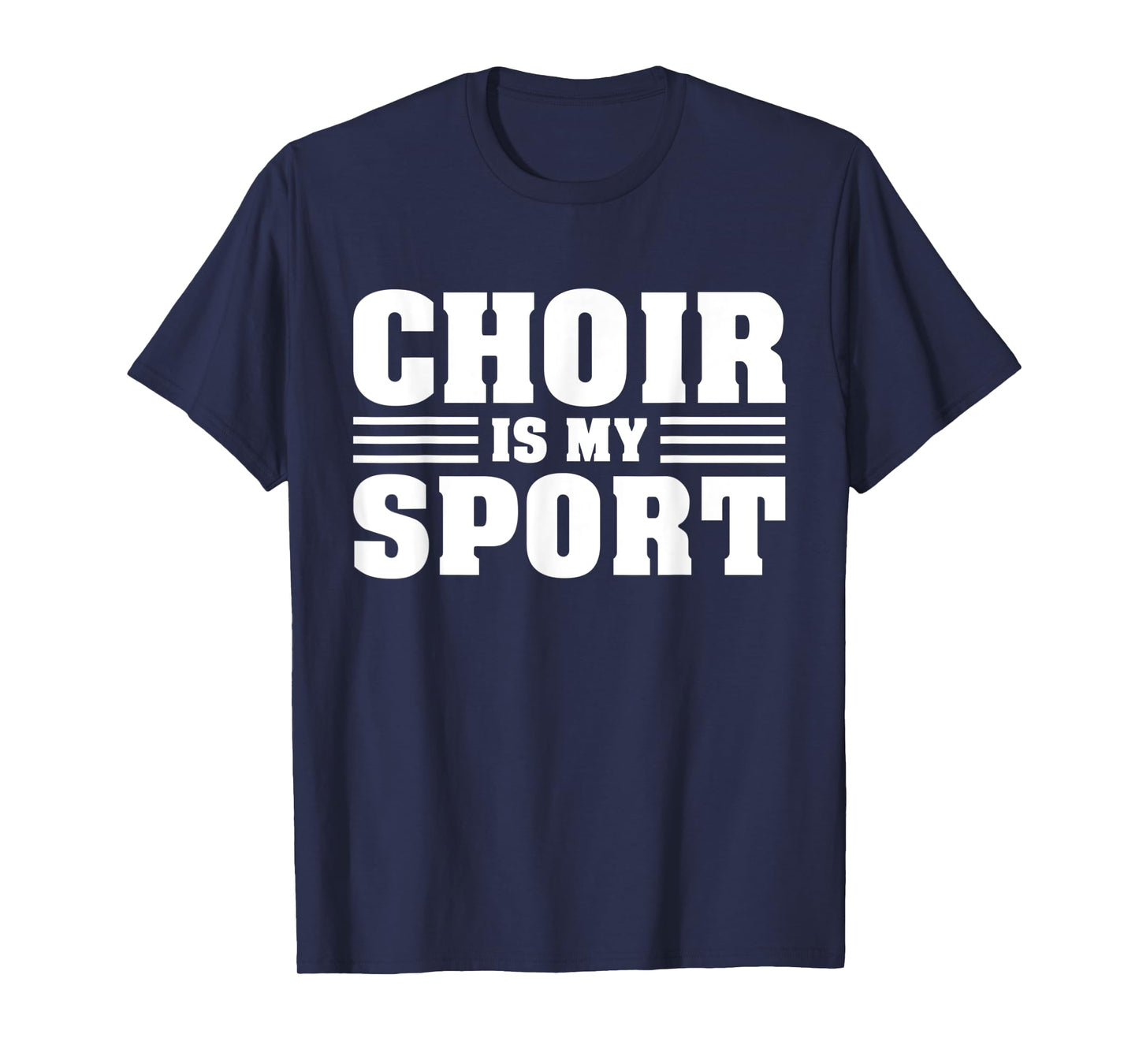 Choir Is My Sport Orchestra Funny Choir Music Teacher T-Shirt