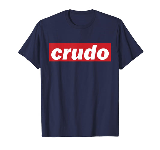 Crudo T-Shirt