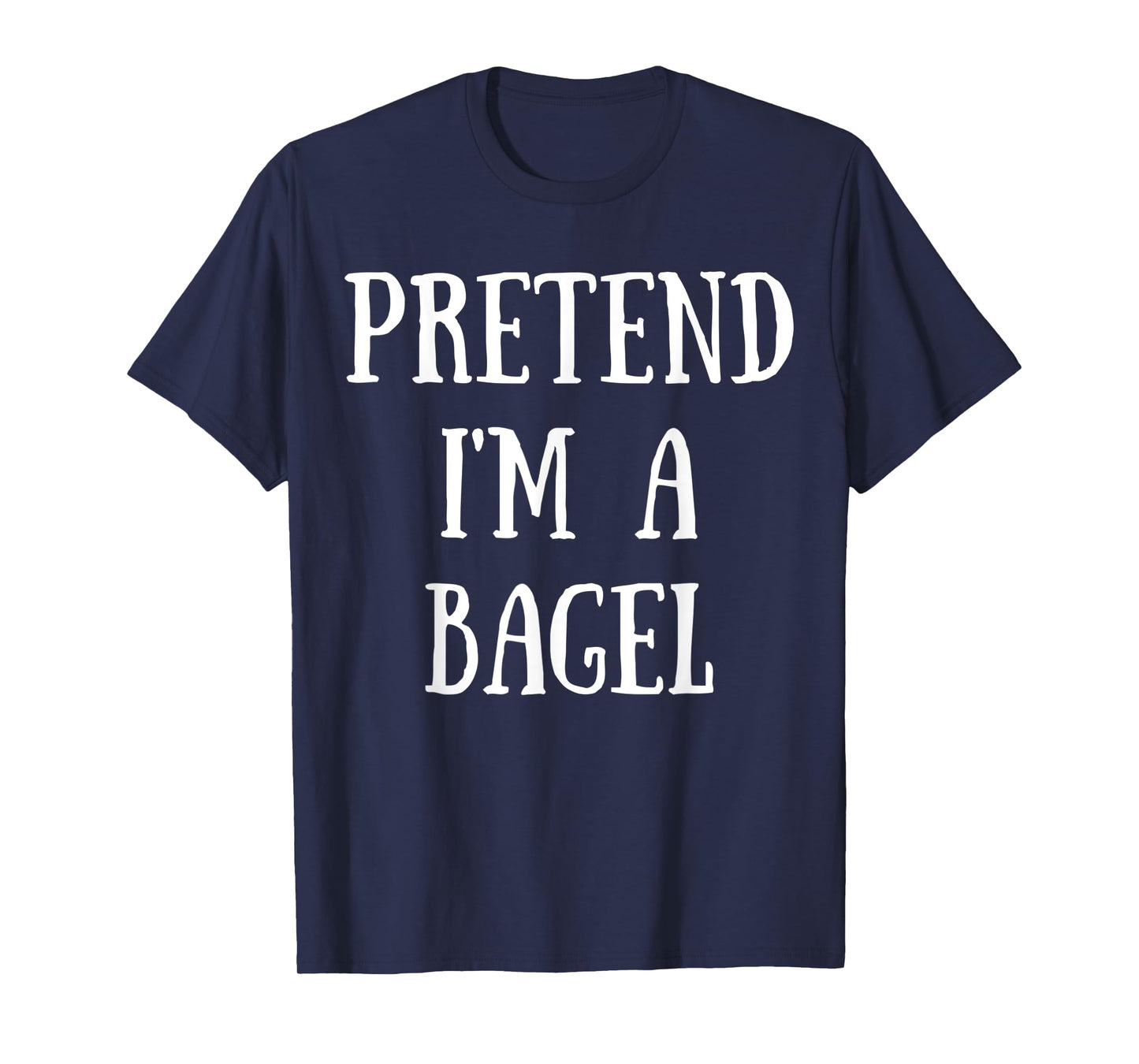 Pretend I'm a bagel Costume Halloween Funny food bagel T-Shirt
