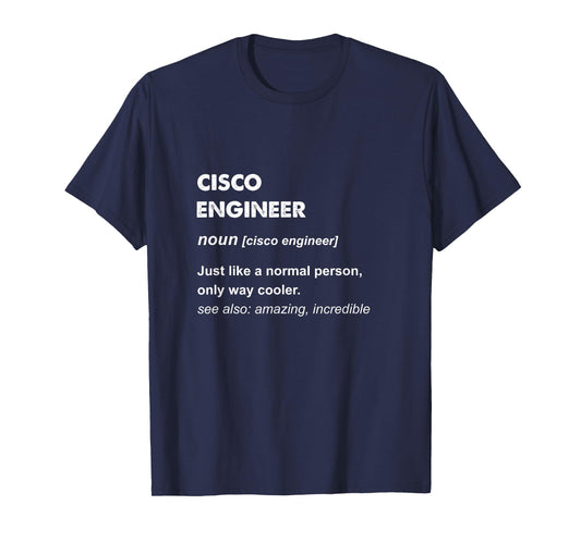 Cisco Engineer Gift T-Shirt
