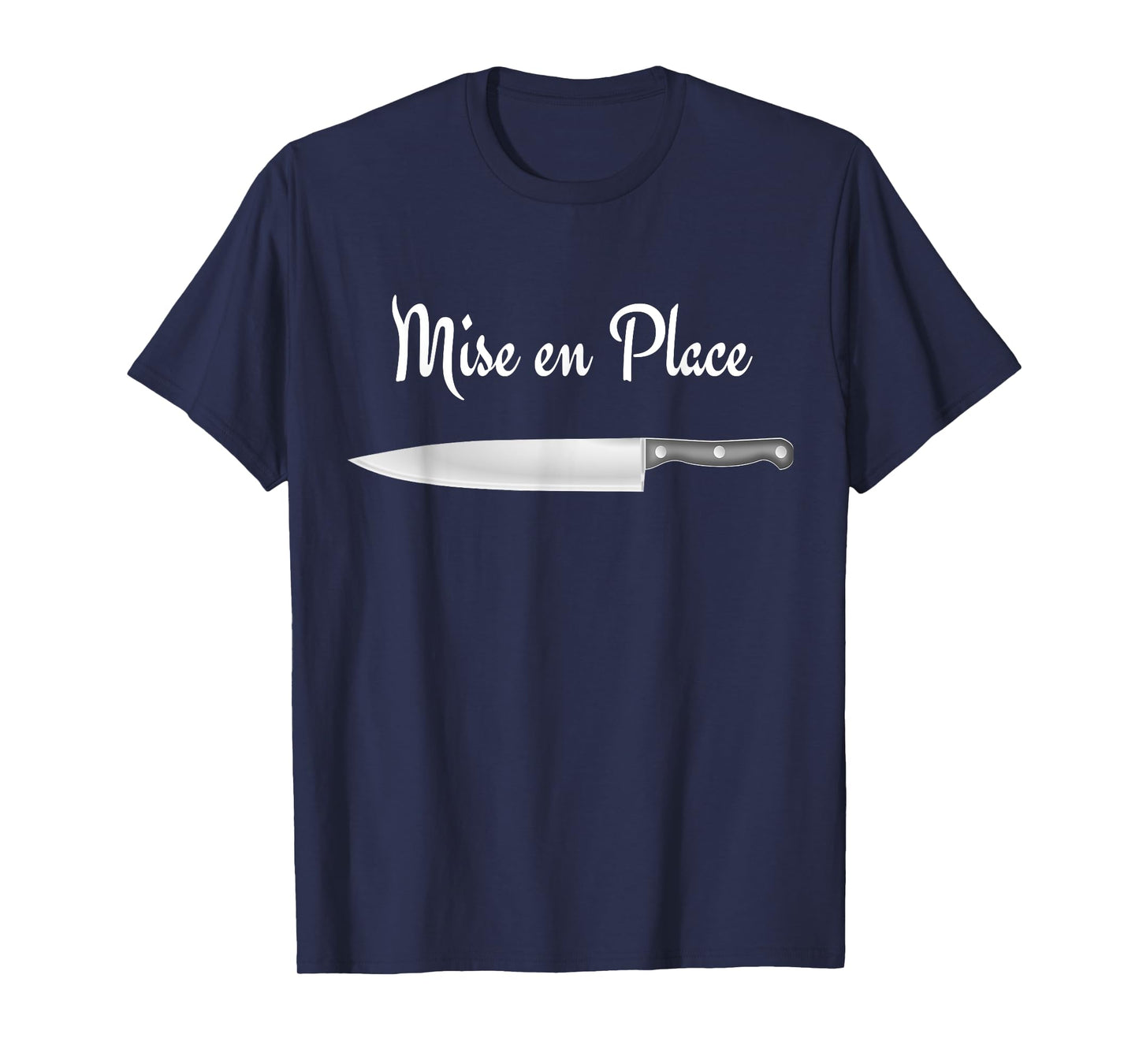 Chef Shirt Mise en Place T-Shirt