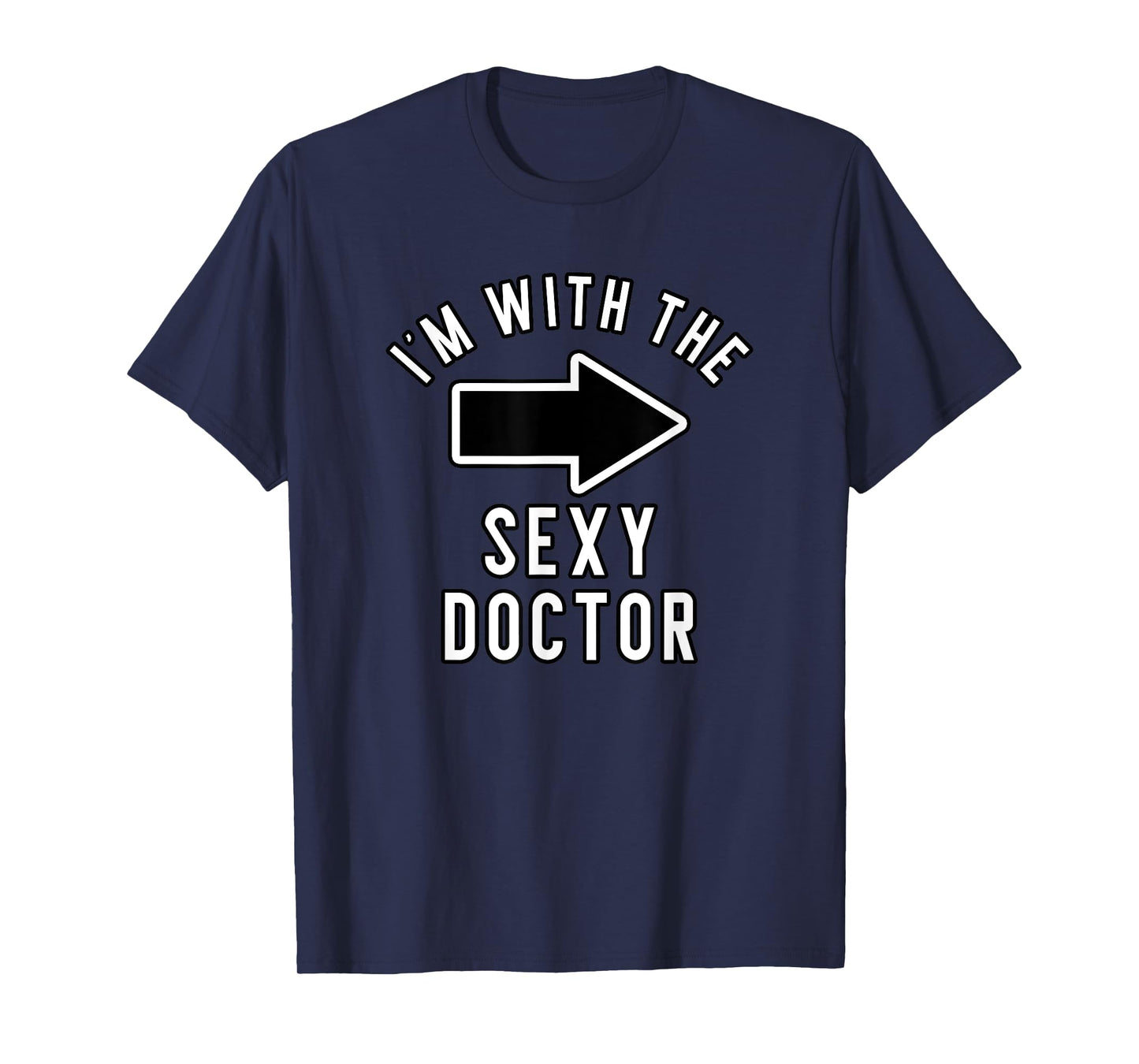 Couples Halloween Costume Shirts I'm With The Sexy Doctor T-Shirt