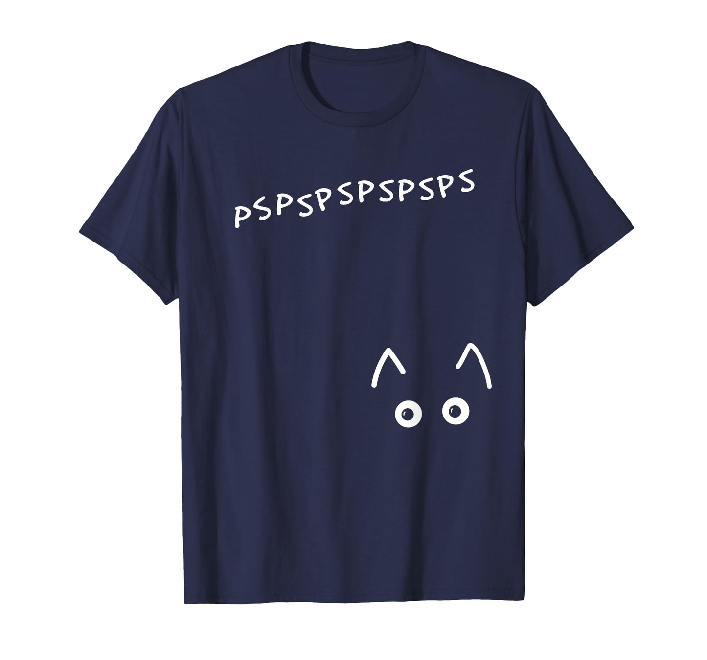 pspspspsps pspsps Cat Call Come Here Kitty Kitty T-Shirt