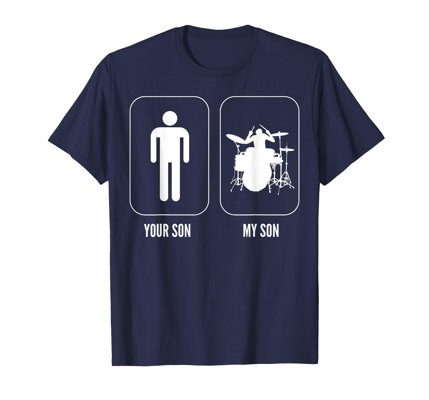 Your Son My Son Drum Player T-Shirt