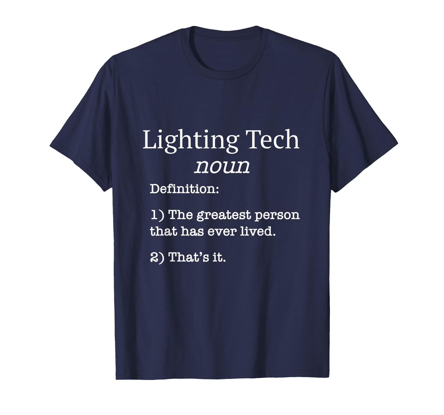Lighting Tech / Film Lighting Techs / Funny Fake Definition! T-Shirt