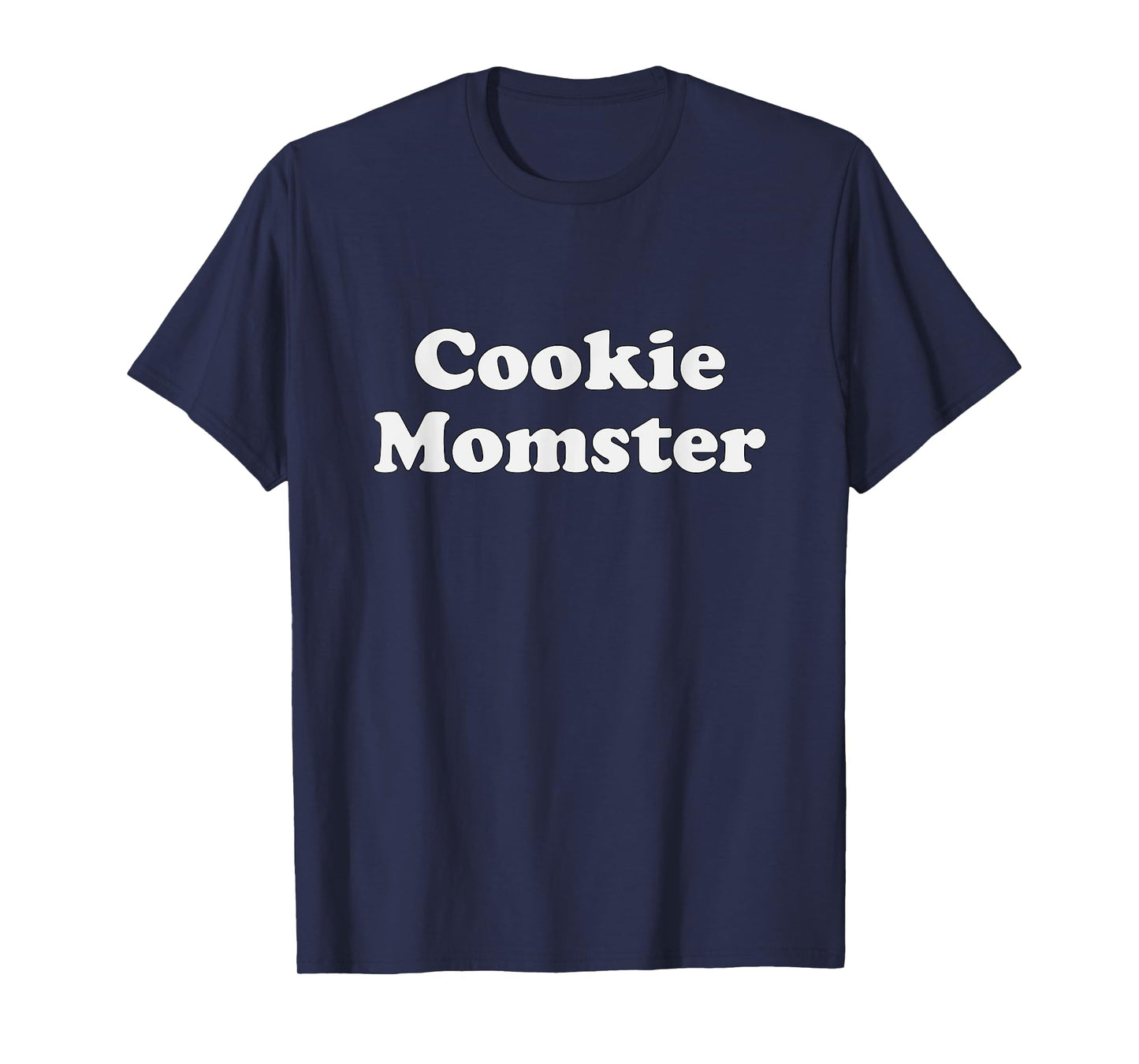 Cookie Momster Shirt (for baker Moms, scout Moms)