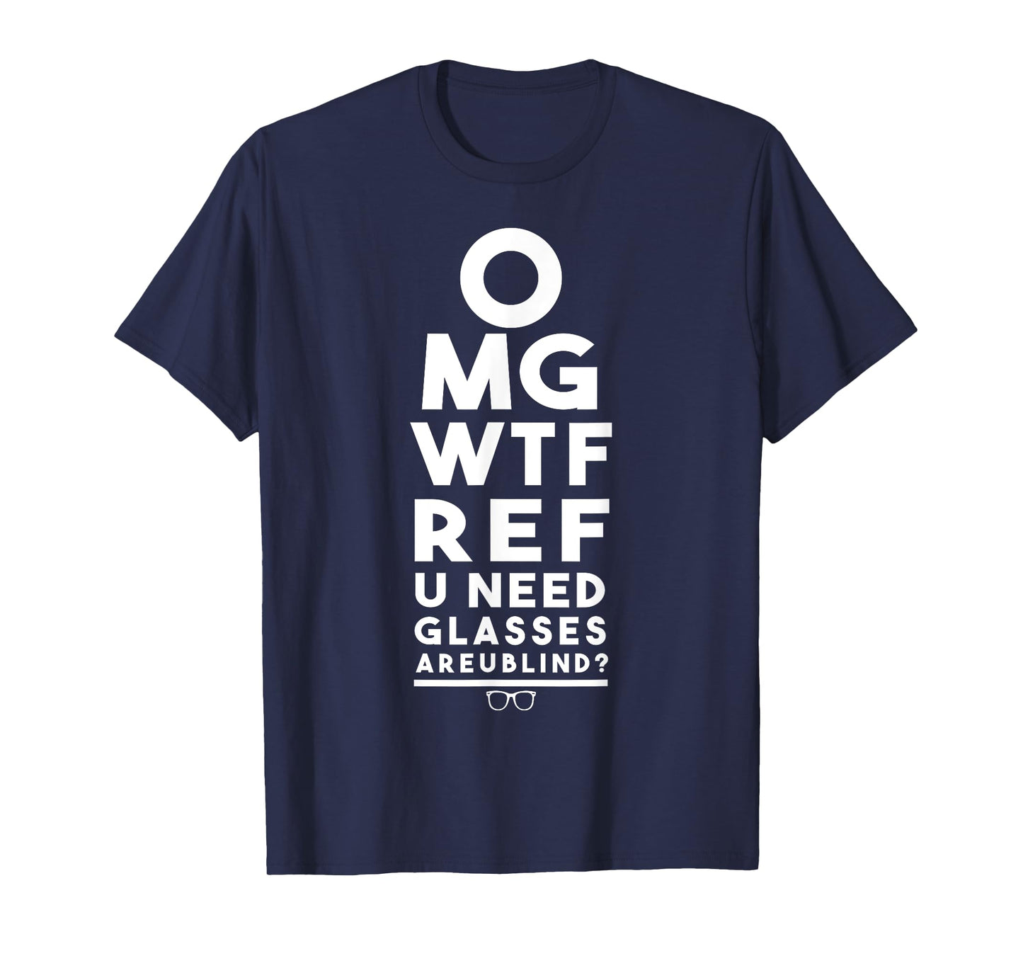 OMG WTF REF R U Blind Funny Football Basketball Eye Chart T-Shirt