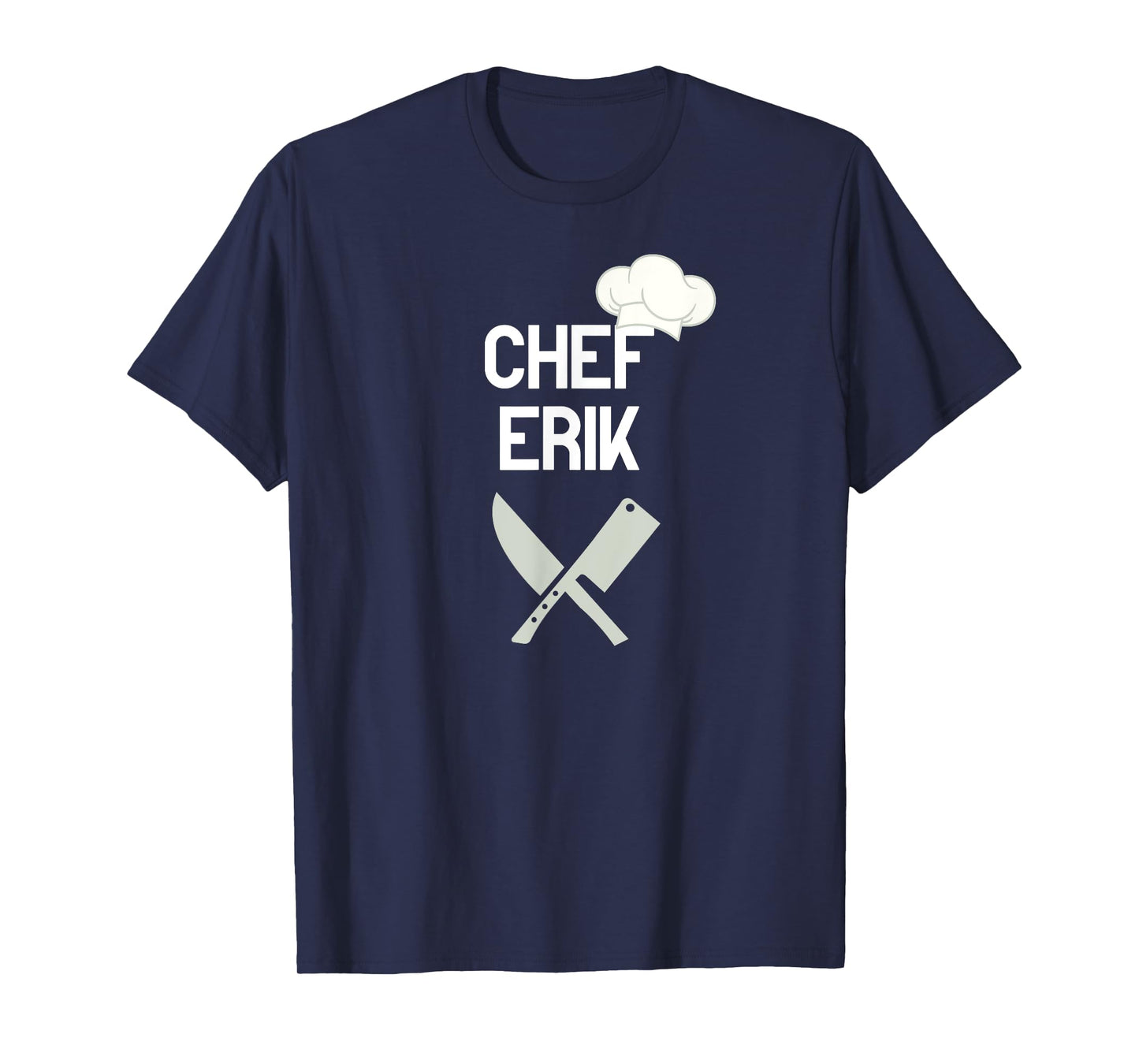 Chef Erik - cooking gifts for men or women T-Shirt