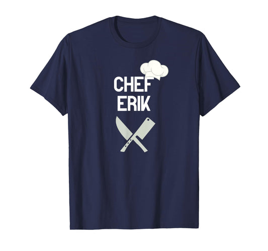 Chef Erik - cooking gifts for men or women T-Shirt