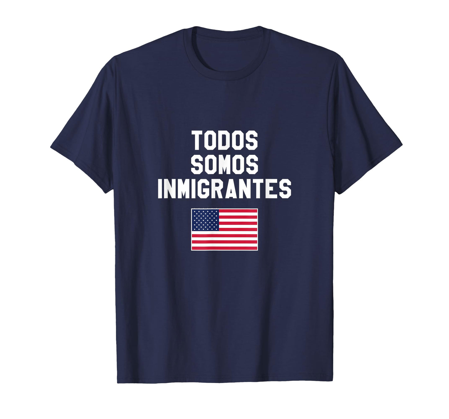 Todos Somos Immigrantes USA Flag T-Shirt T-Shirt