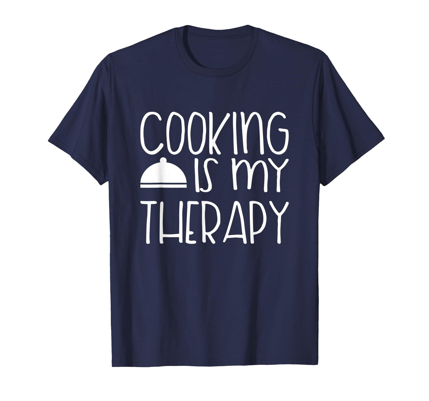 Cooking Is My Therapy - Culinary Chef Design T-Shirt