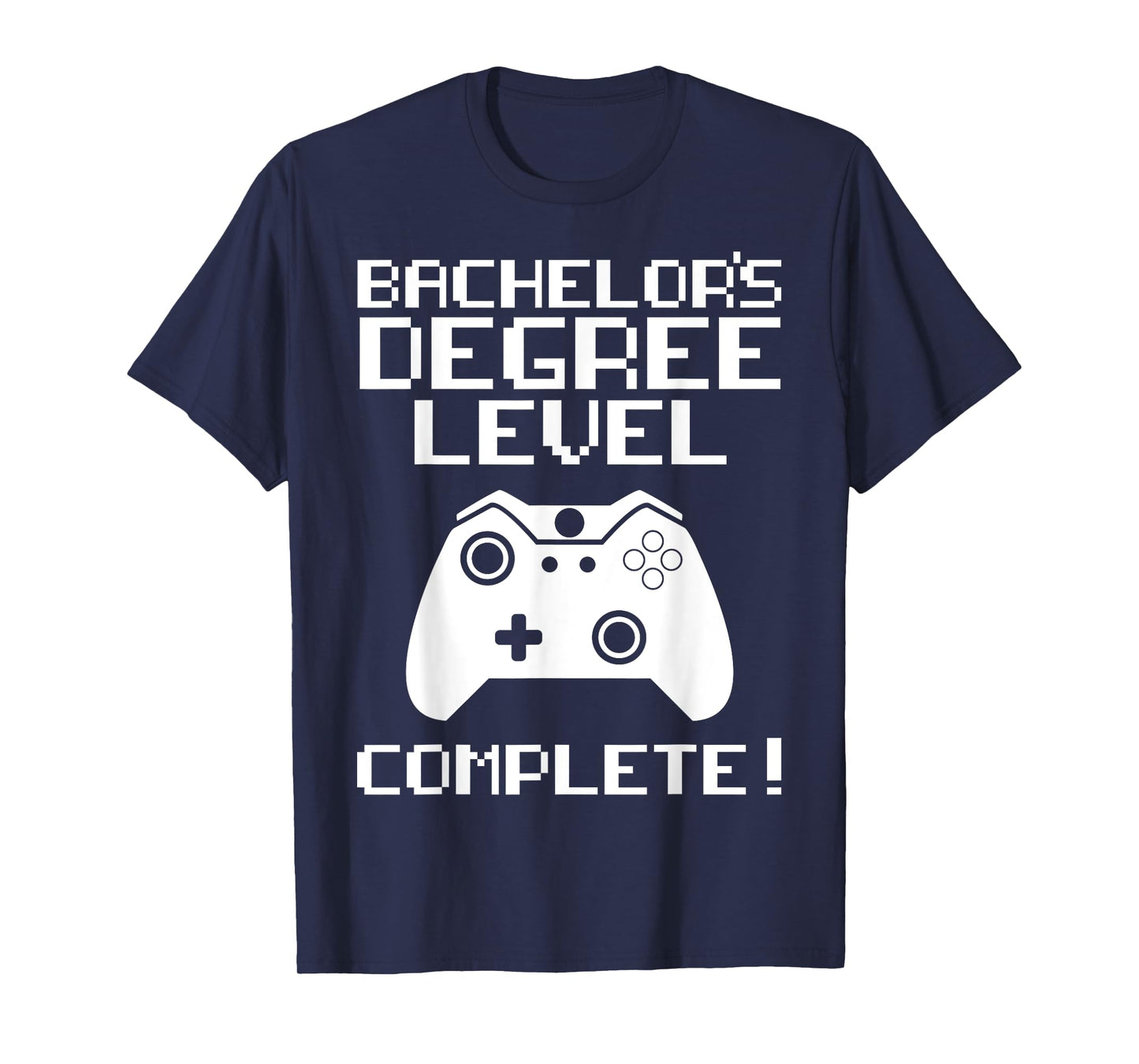 College Graduation Shirt - Bachelor's Degree Gamer Grad T-Shirt