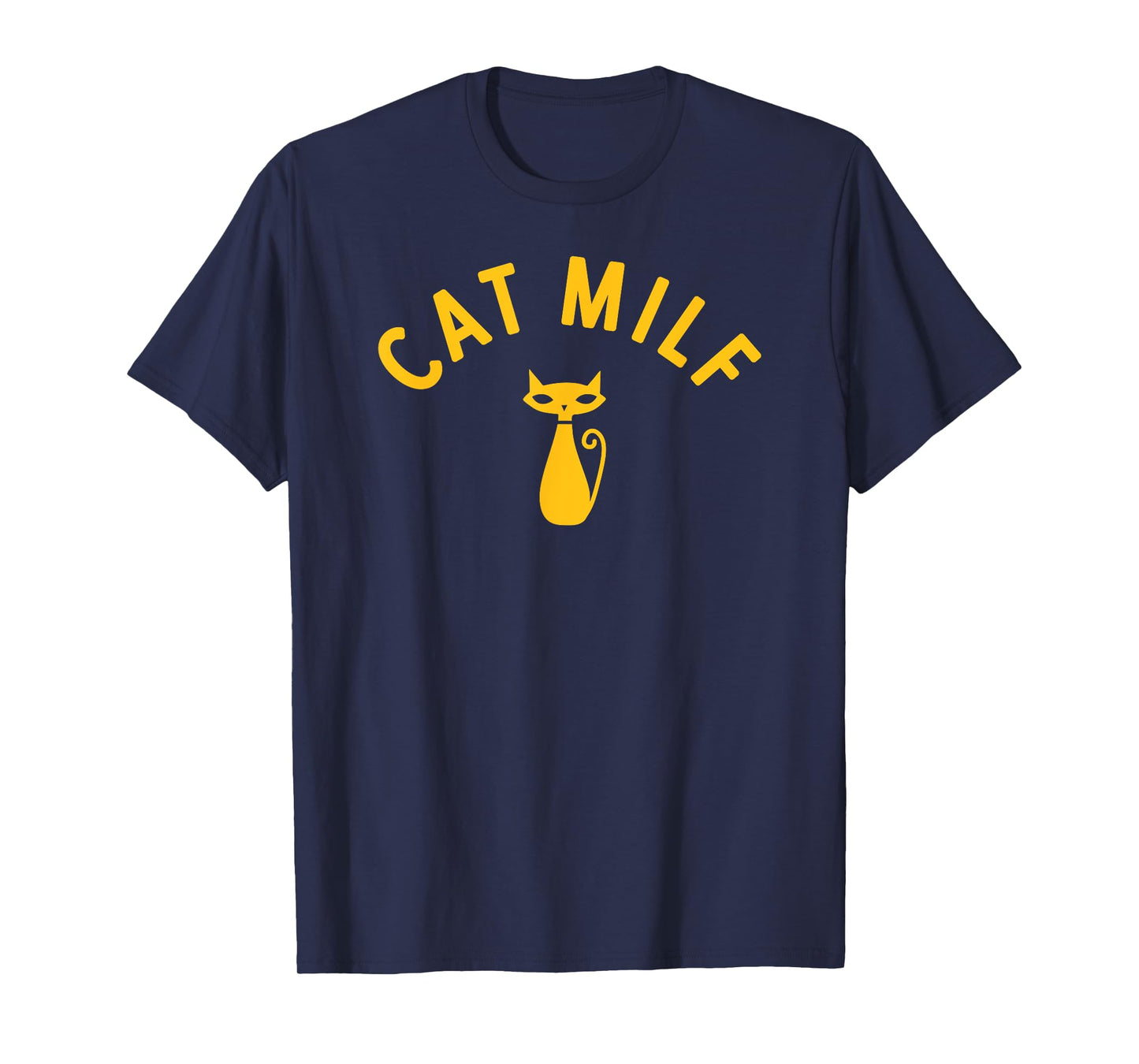 CAT MILF Men Women T-Shirt