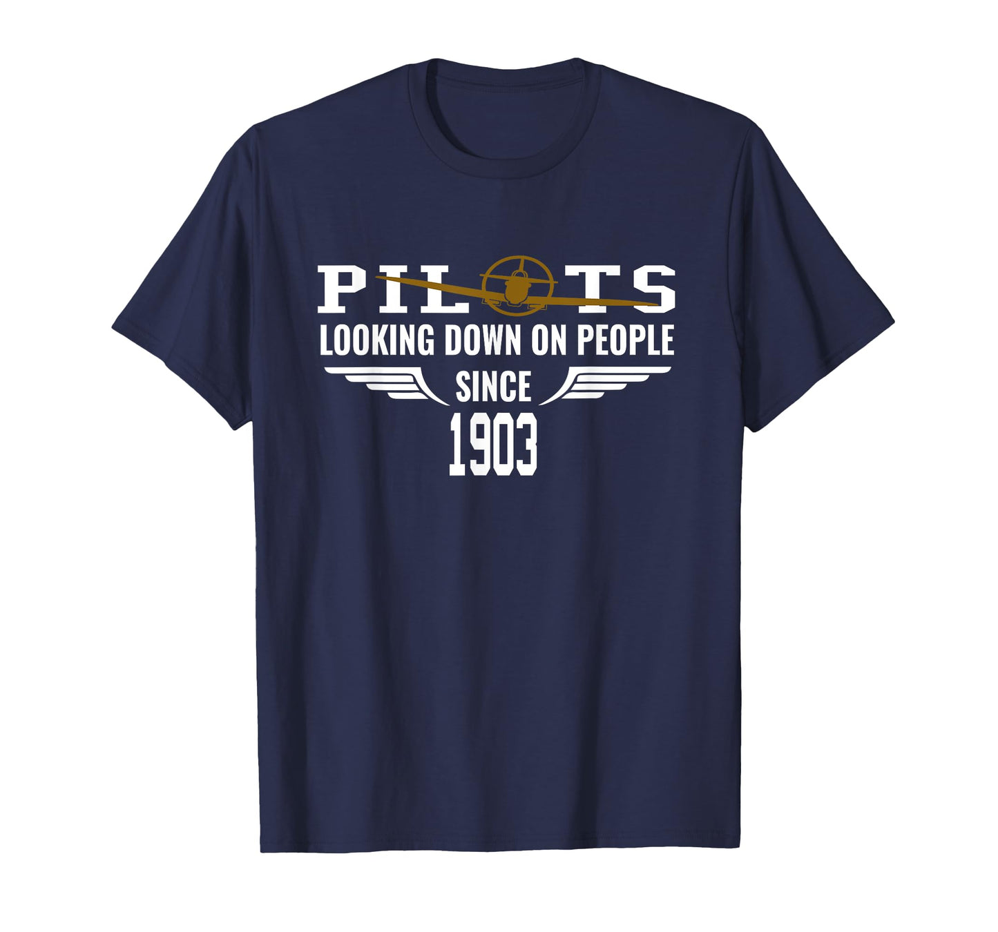 Airplane Pilot T-Shirt Looking Down On People Since 1903 Tee T-Shirt